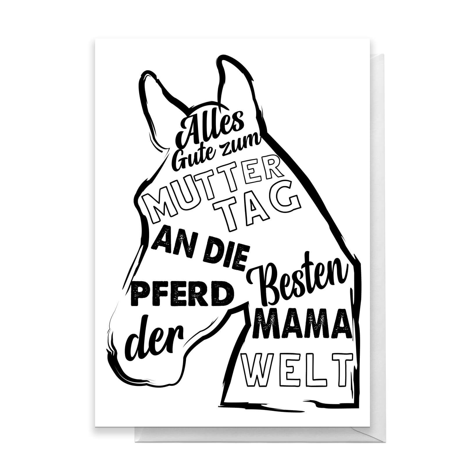 Alles Gute Zum Muttertag An Die Besten Pferd Mama Der Welt Greetings Card - Standard Card