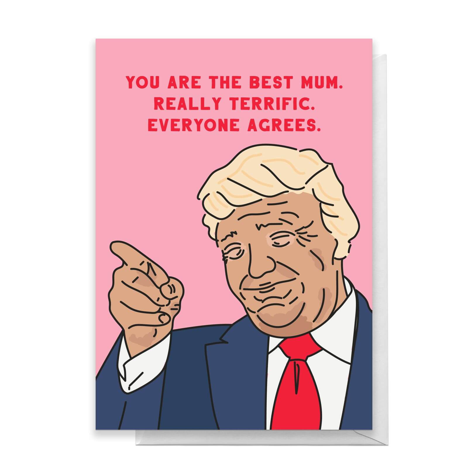 You Are The Best Mum. Really Terrific, Everyone Agrees Greetings Card - Standard Card