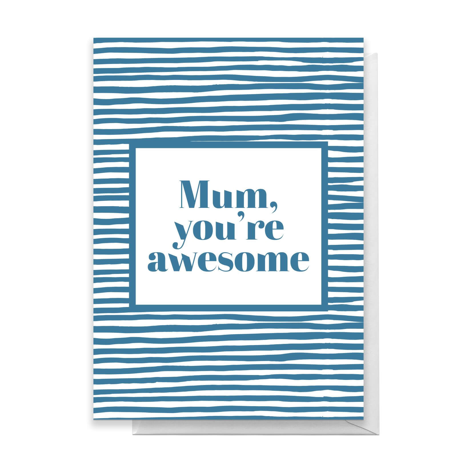 Mum You're Awesome Stripes Greetings Card - Standard Card