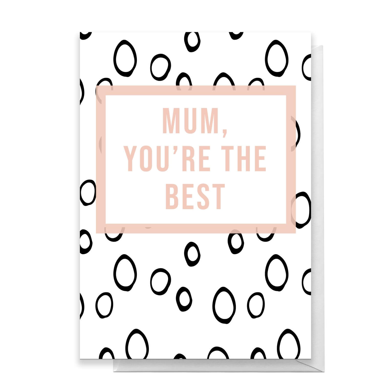 Mum You're The Best Greetings Card - Large Card