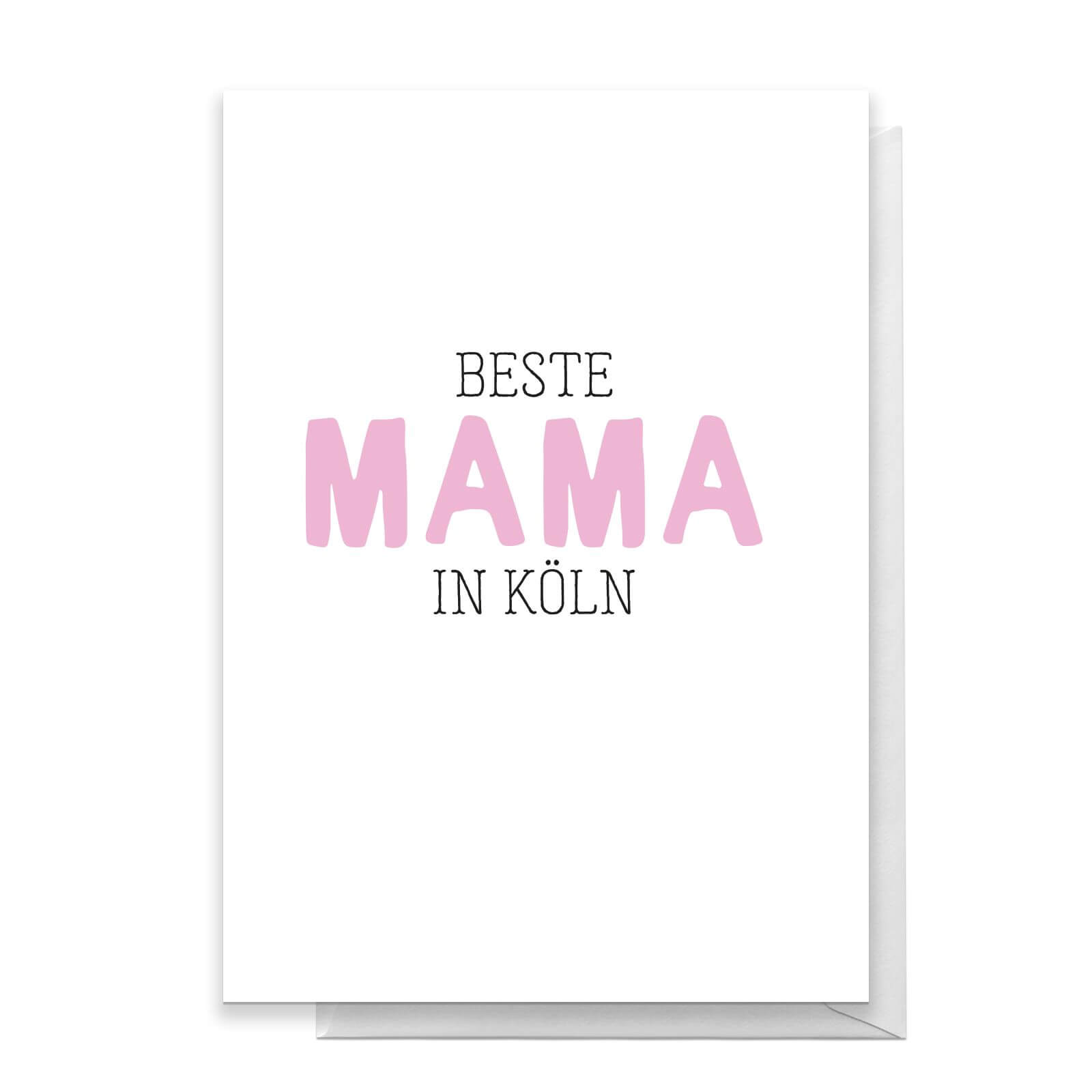 Beste Mama In Koln Greetings Card - Standard Card