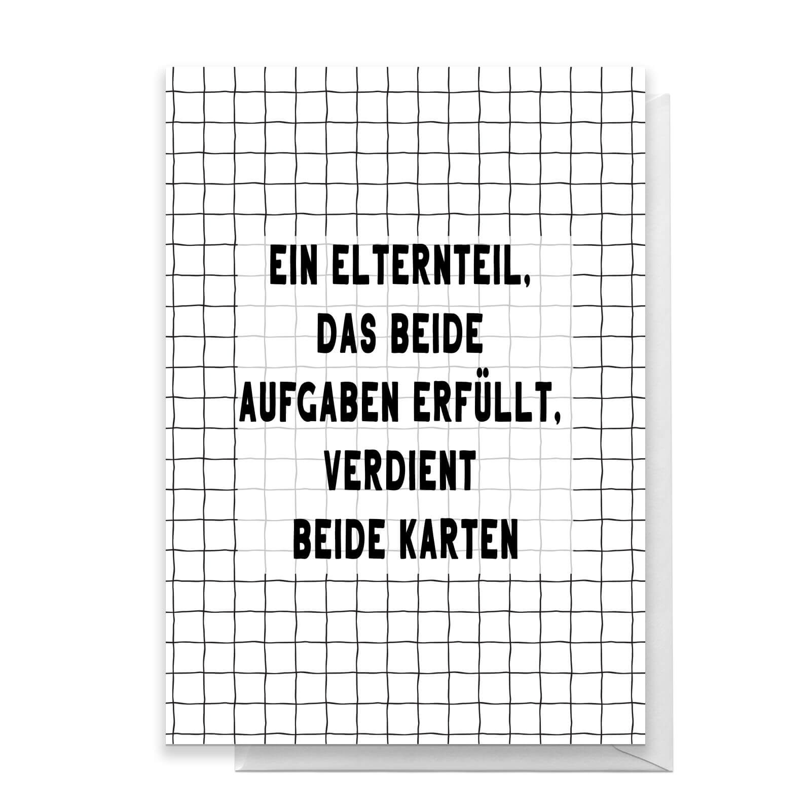 Ein Elternteil, Das Beide Aufgaben Erf?llt, Verdient Beide Karten Greetings Card - Standard Card