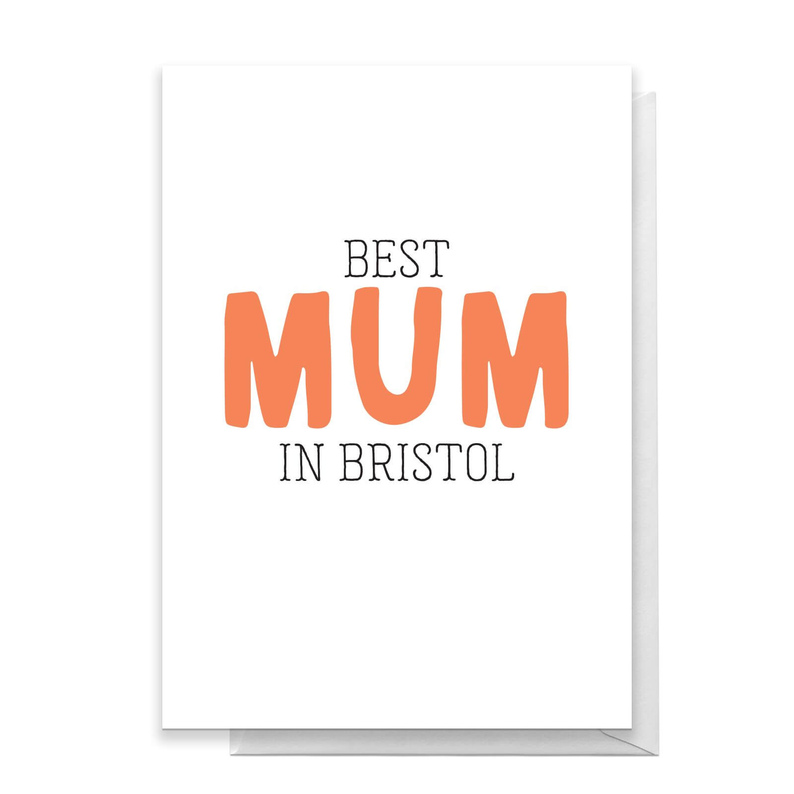 BEST MUM IN BRISTOL Greetings Card - Standard Card