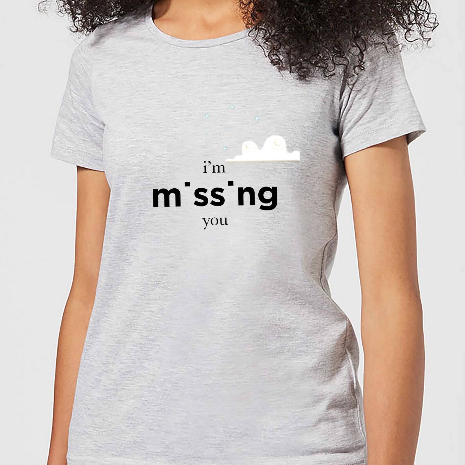 I'm Missing You Women's T-Shirt - Grey - S - Grey