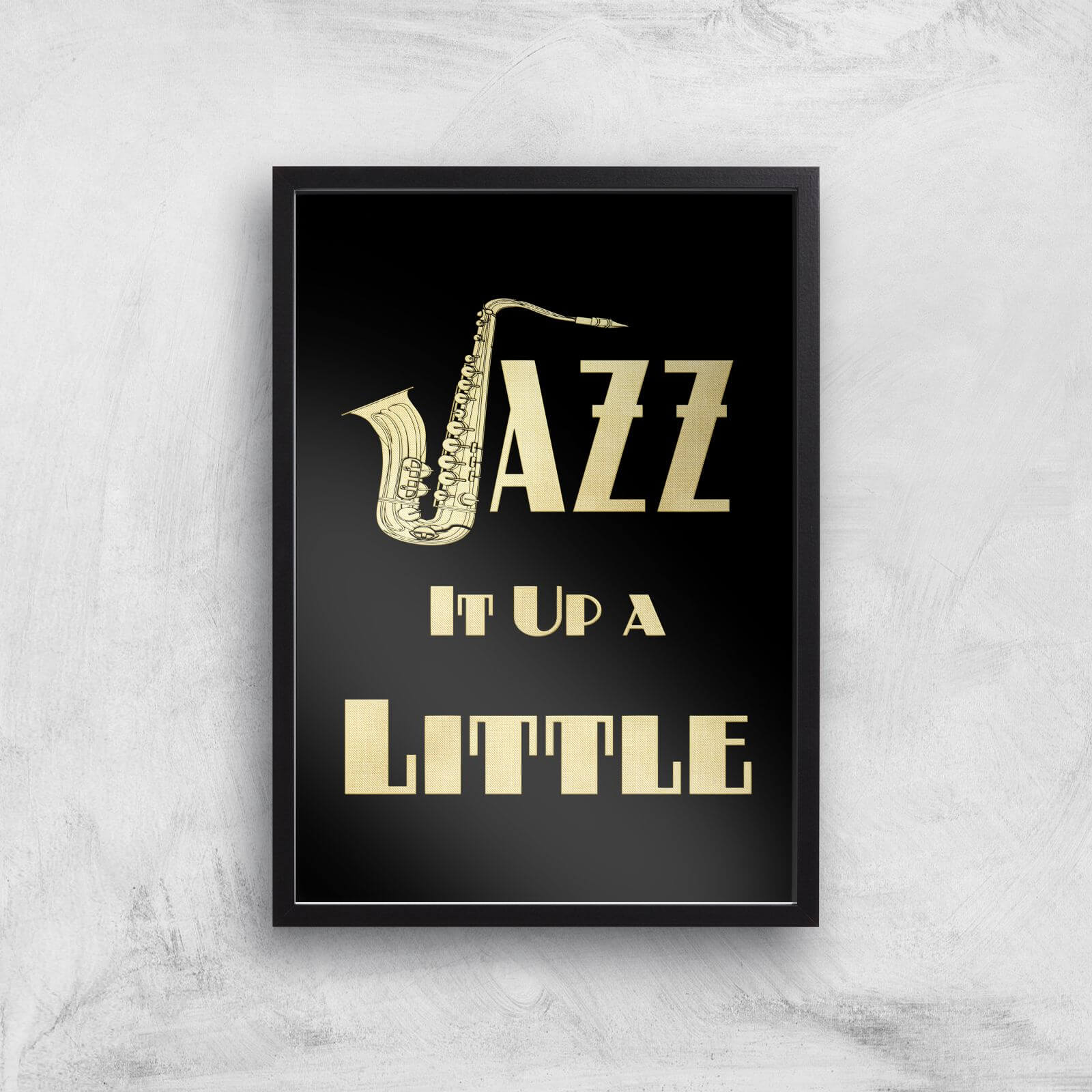 Jazz It Up A Little Giclee Art Print - A3 - Black Frame