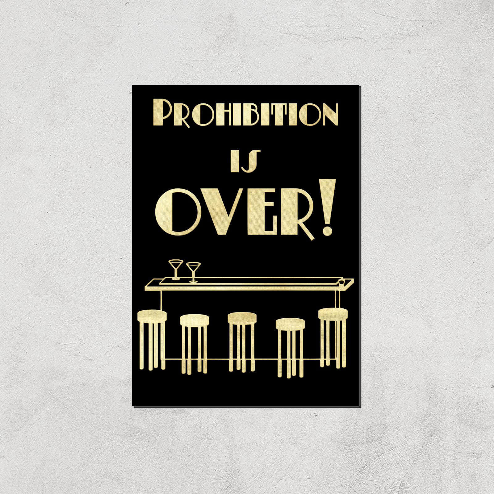 Prohibition Is Over Giclee Art Print - A2 - Print Only