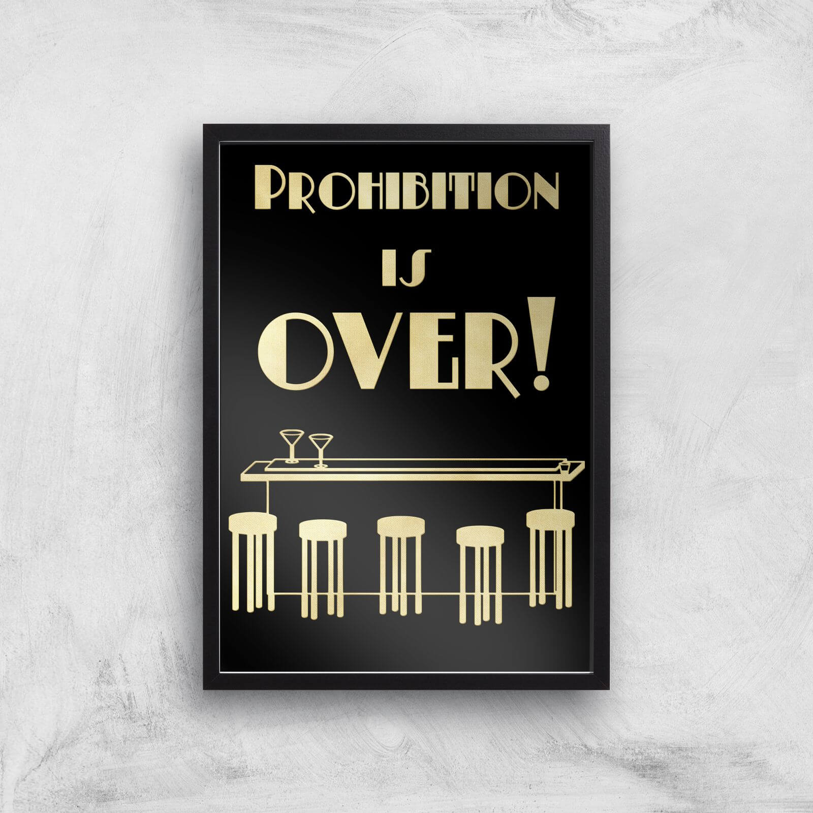 Prohibition Is Over Giclee Art Print - A2 - Black Frame