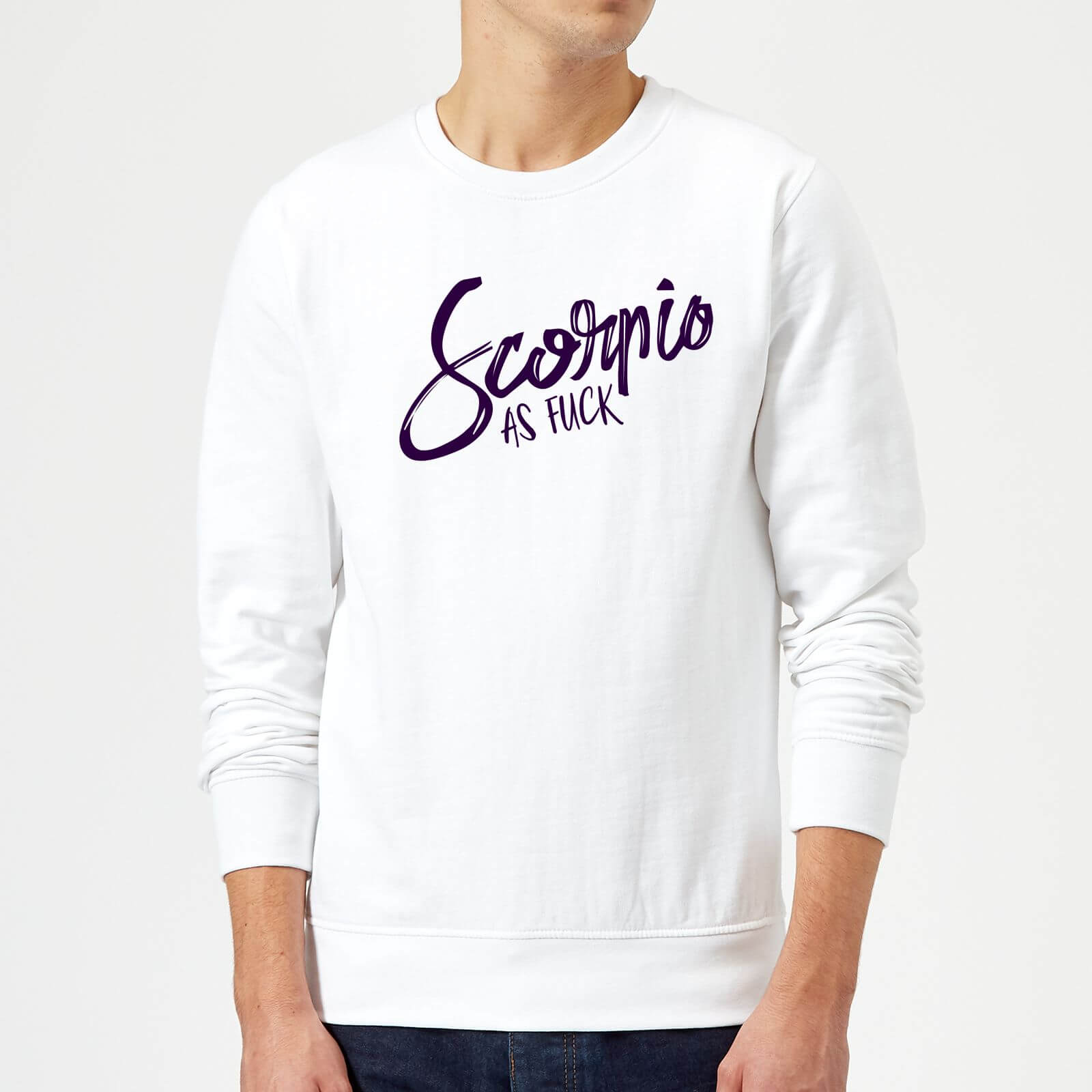 Scorpio As Fuck Sweatshirt - White - S - White