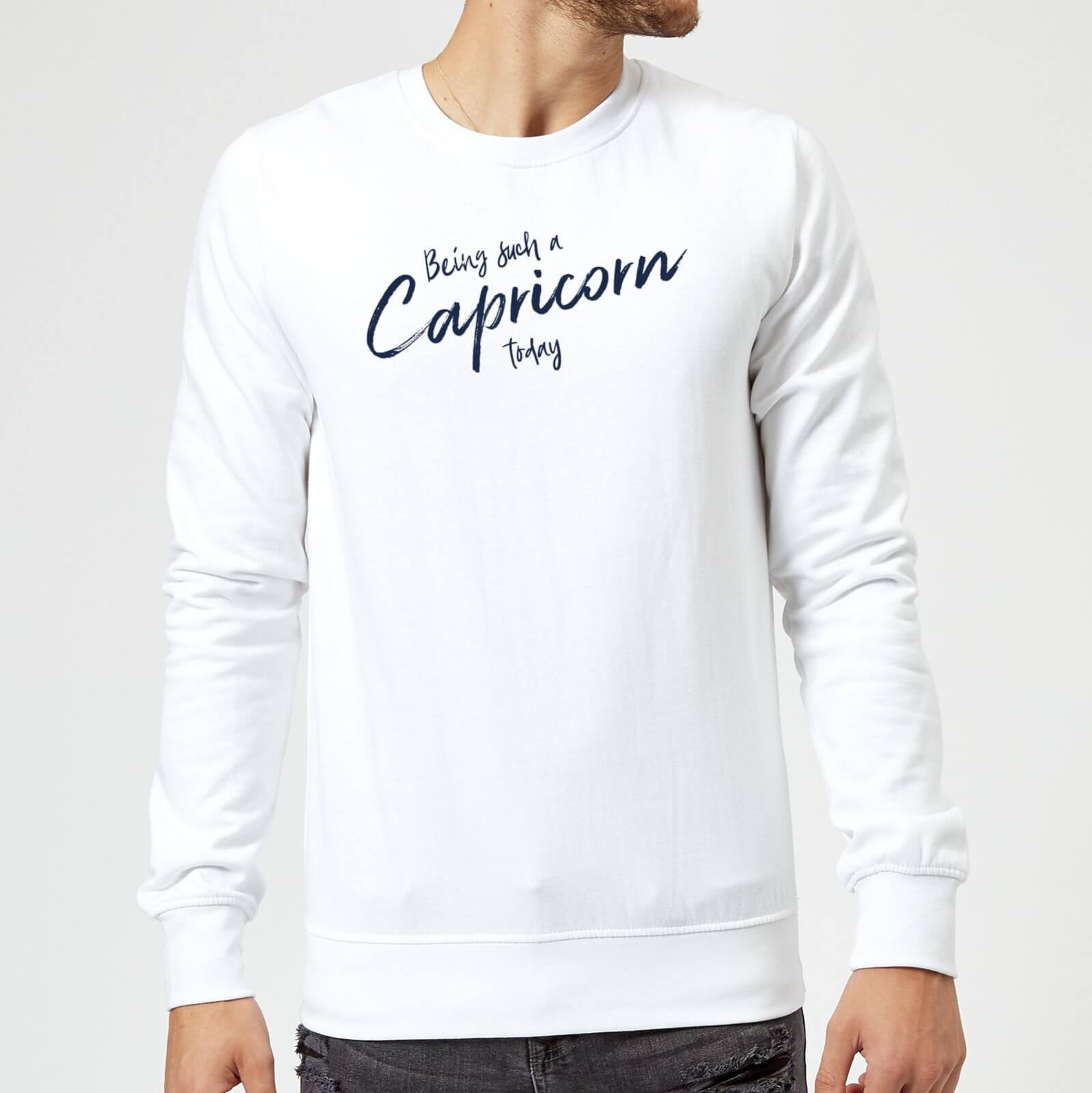 Being Such A Capricorn Today Sweatshirt - White - S - White