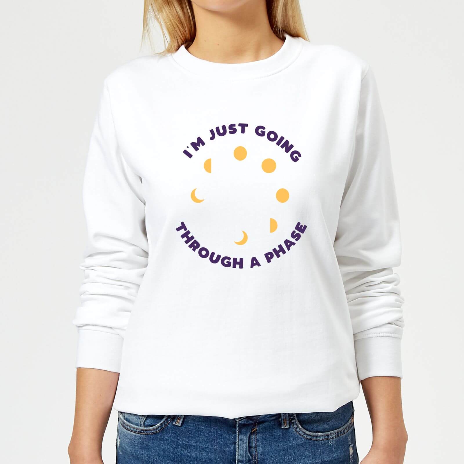 I'm Just Going Through A Phase Women's Sweatshirt - White - XL - White
