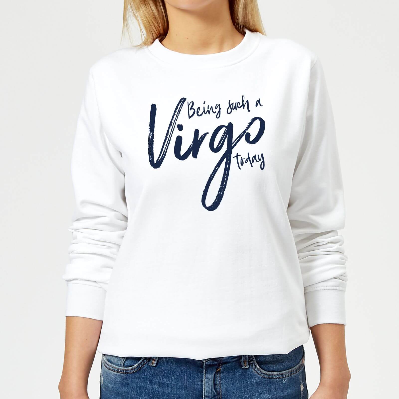 Being Such A Virgo Today Women's Sweatshirt - White - XS - White
