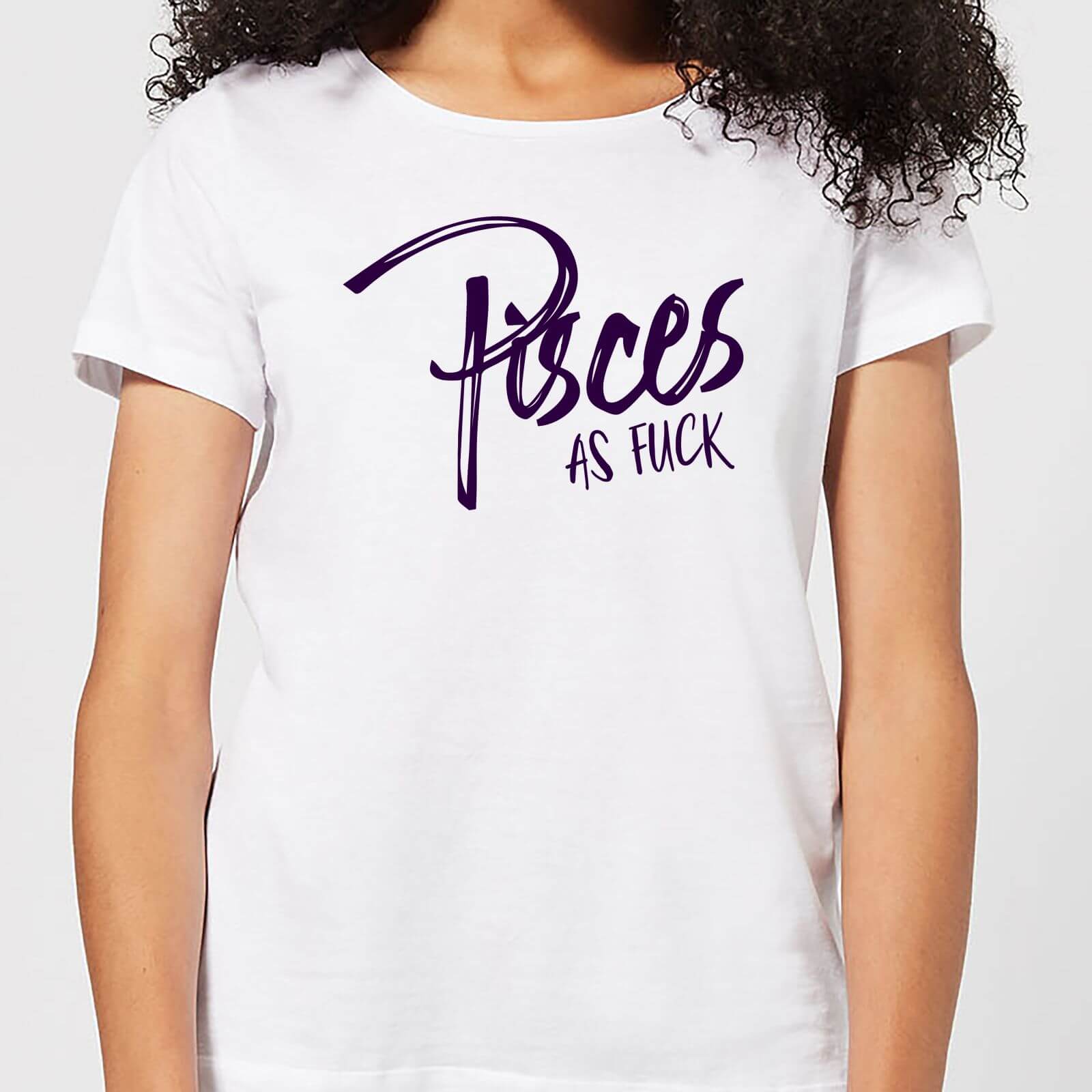 Pisces As Fuck Women's T-Shirt - White - S - White