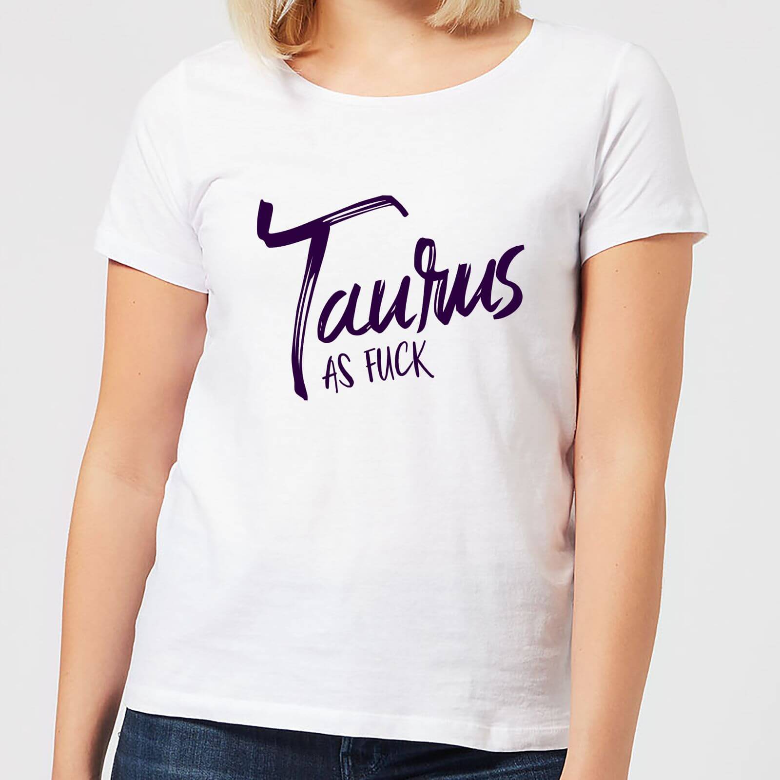 Taurus As Fuck Women's T-Shirt - White - L - White