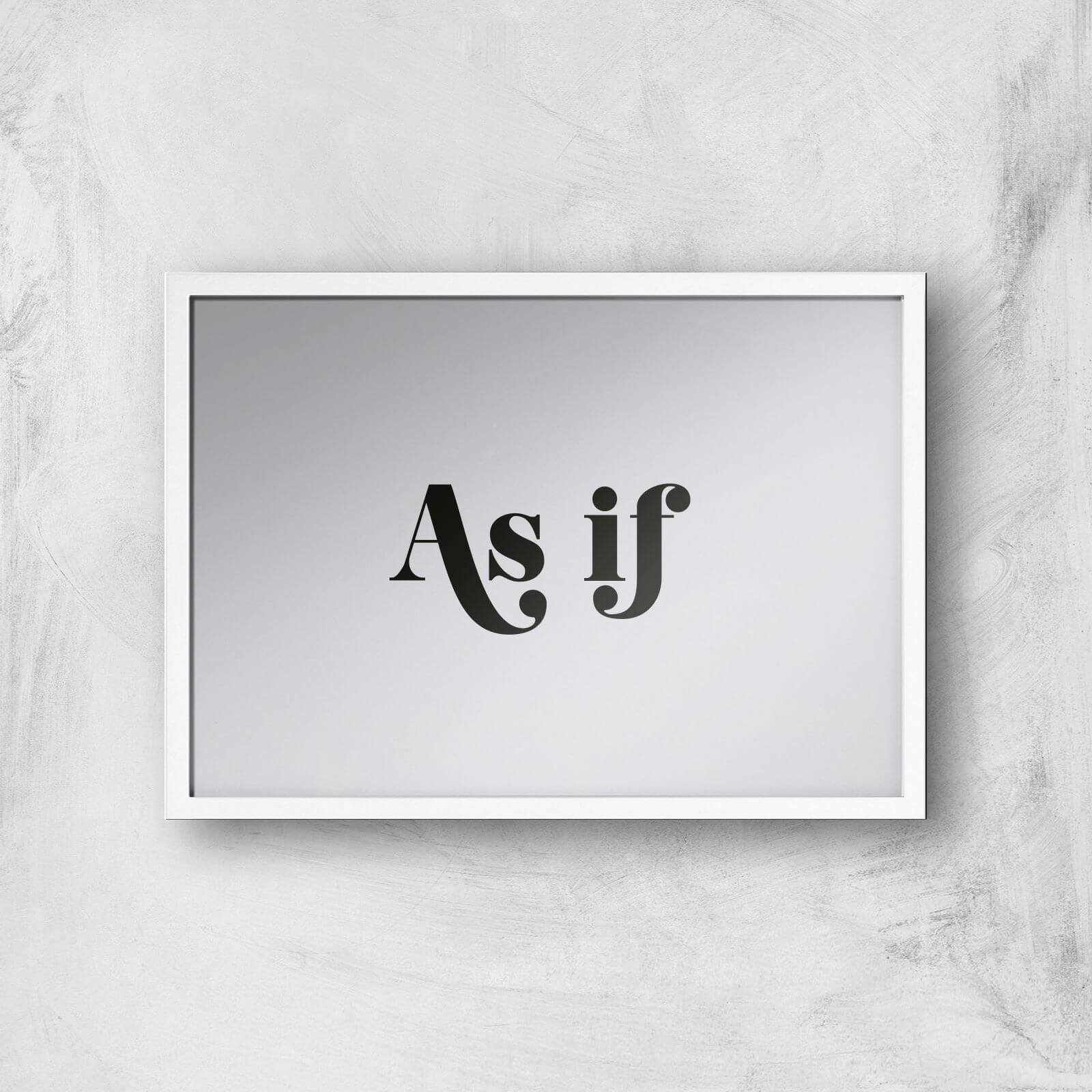 As If Giclee Art Print - A2 - White Frame