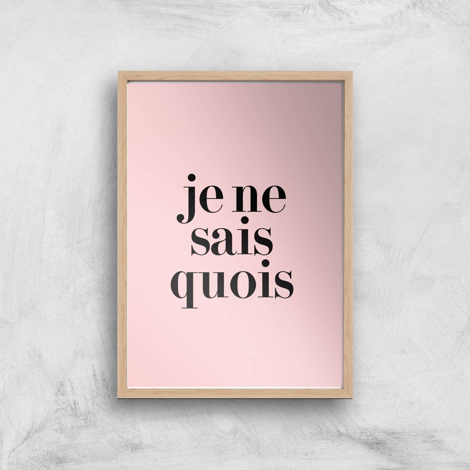 Je Ne Sais Quoi Giclee Art Print - A4 - Wooden Frame