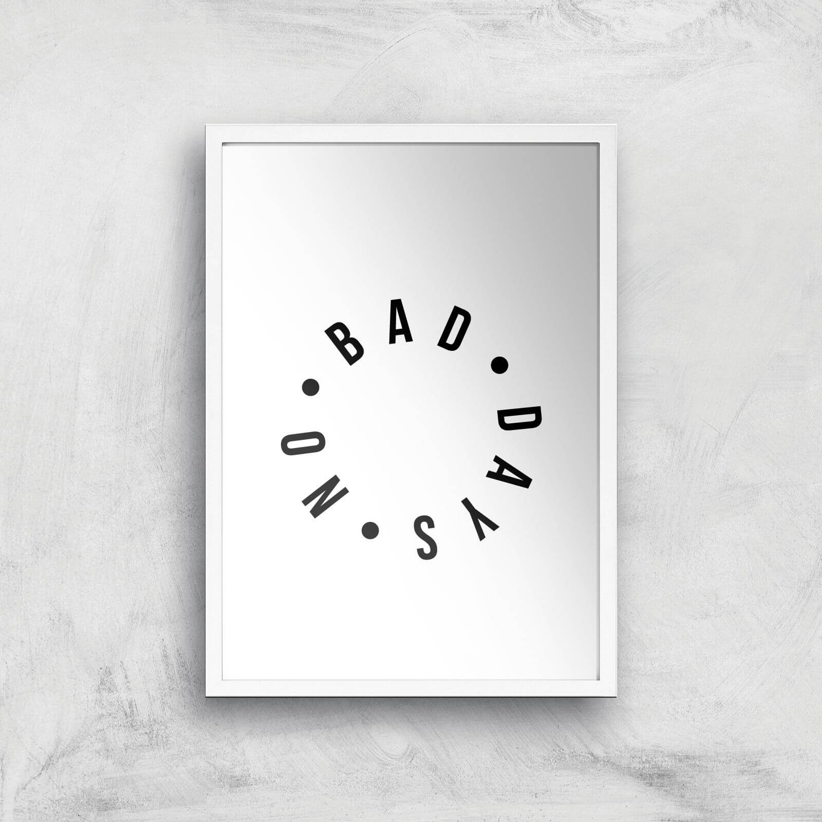 No Bad Days Giclee Art Print - A3 - White Frame