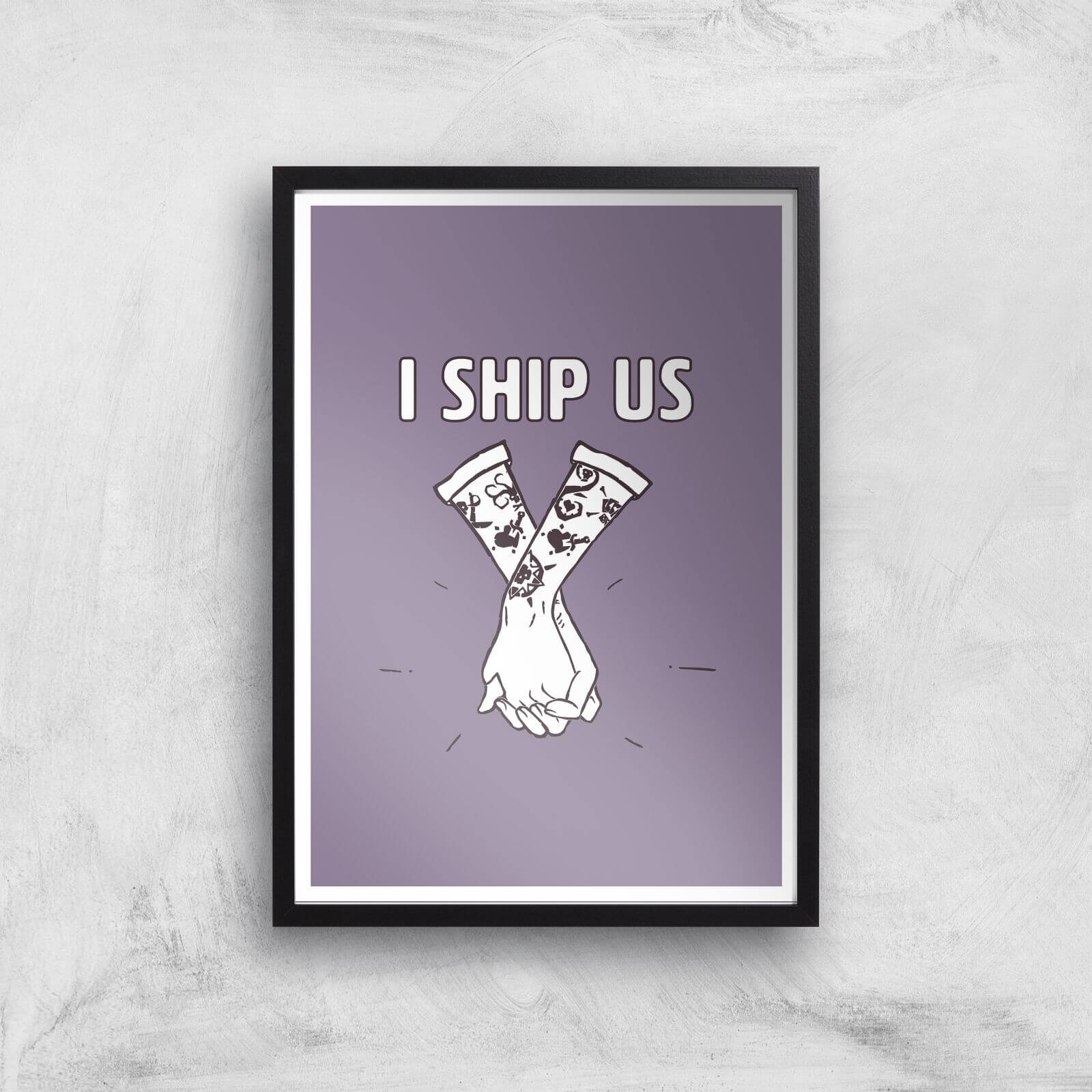 Sea Of Thieves I Ship Us Art Print Giclee Art Print - A3 - Black Frame