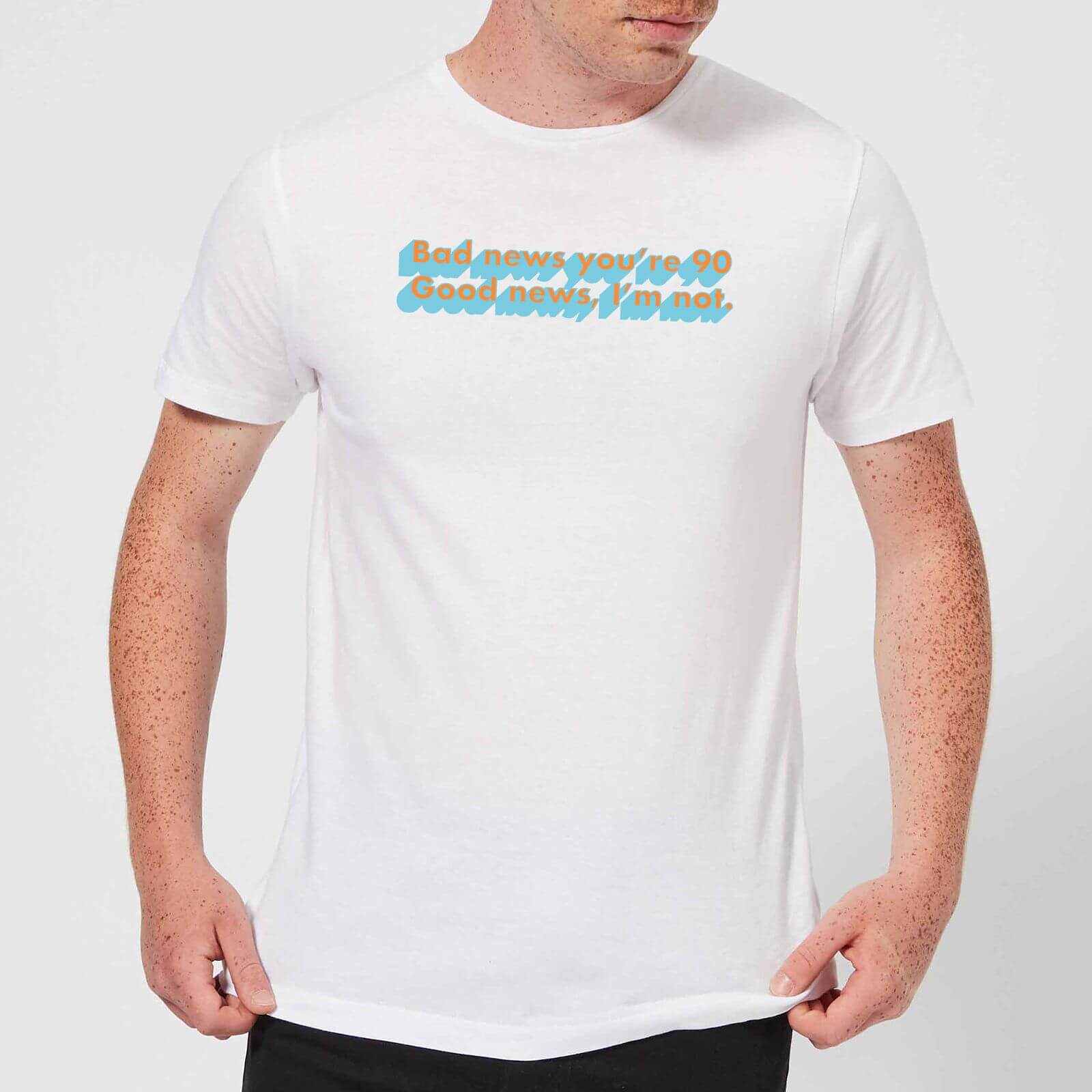 Bad News You're 90 Men's T-Shirt - White - XL - White