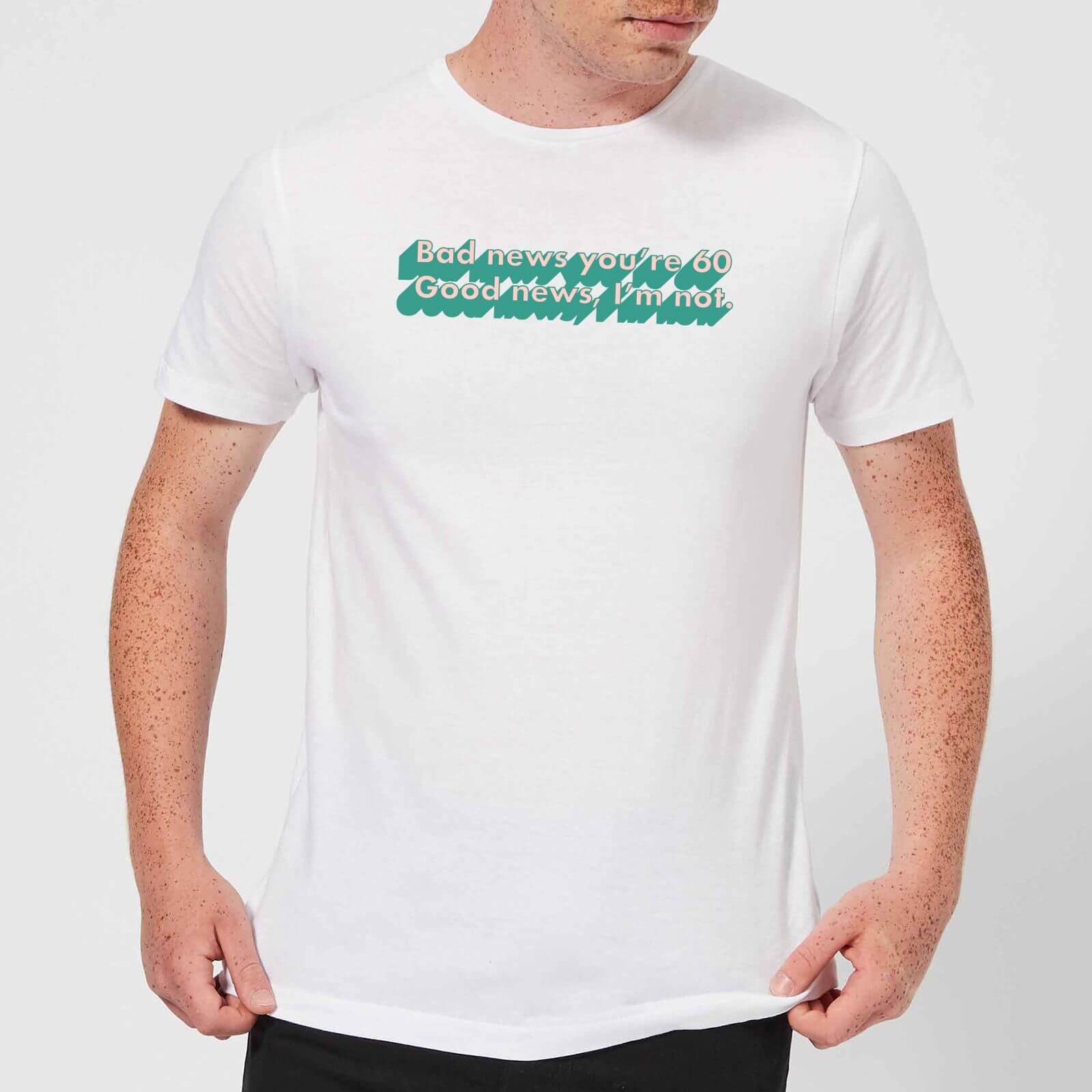 Bad News You're 60 Men's T-Shirt - White - S
