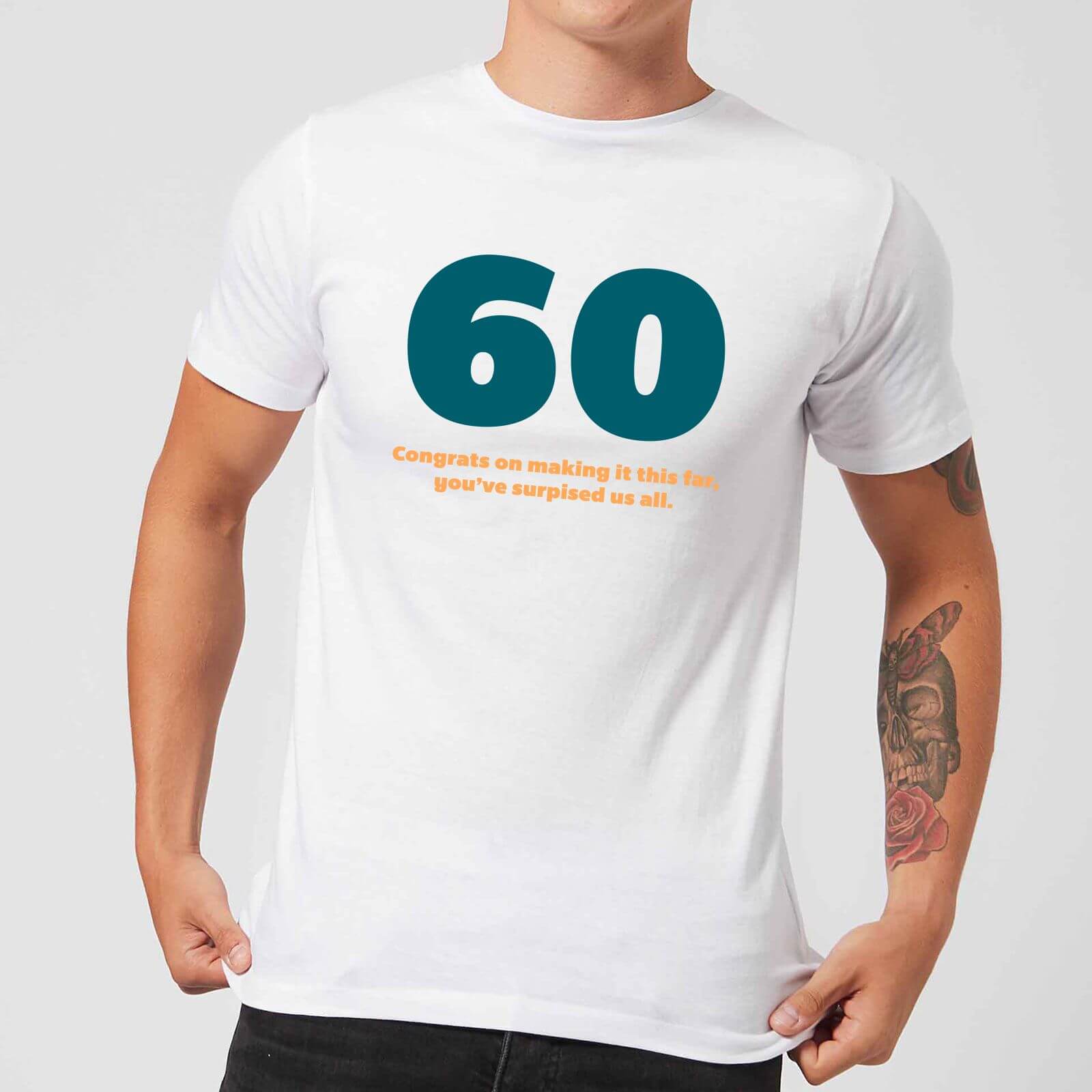 60 Congrats On Making It This Far, You've Surprised Us All. Men's T-Shirt - White - L - White