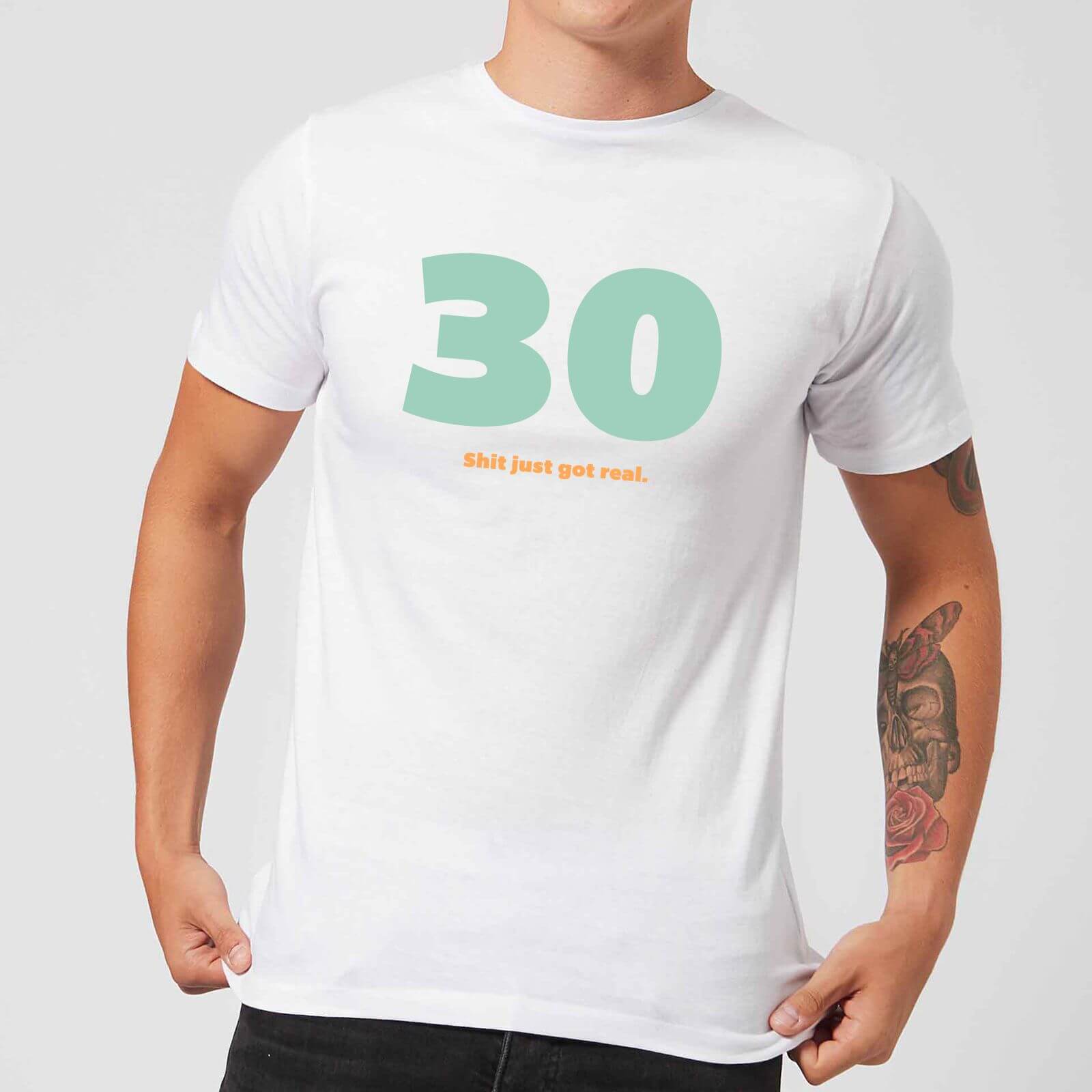 30 Shit Just Got Real. Men's T-Shirt - White - 5XL - White