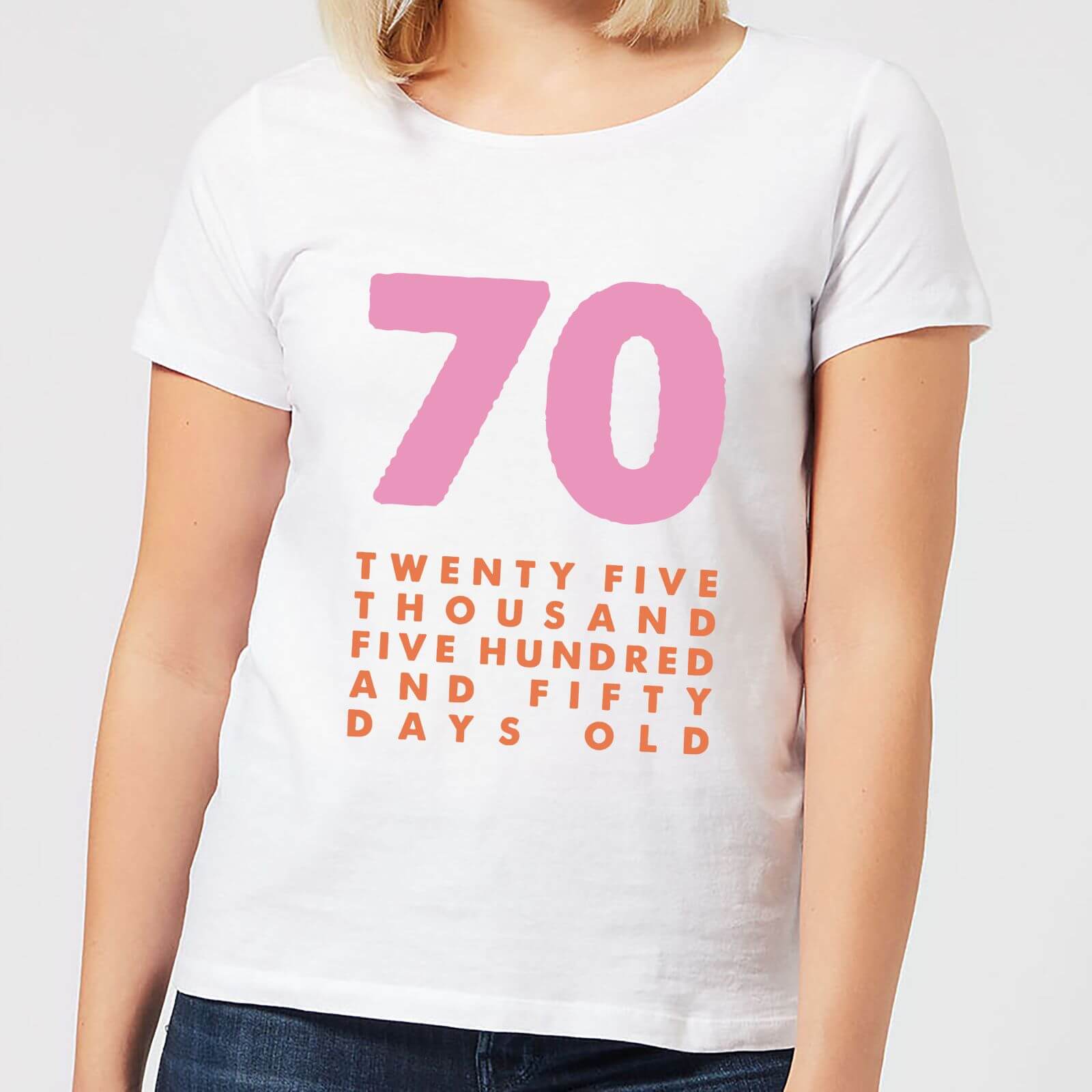 70 Twenty Five Thousand Five Hundred And Fifty Days Old Women's T-Shirt - White - L - White