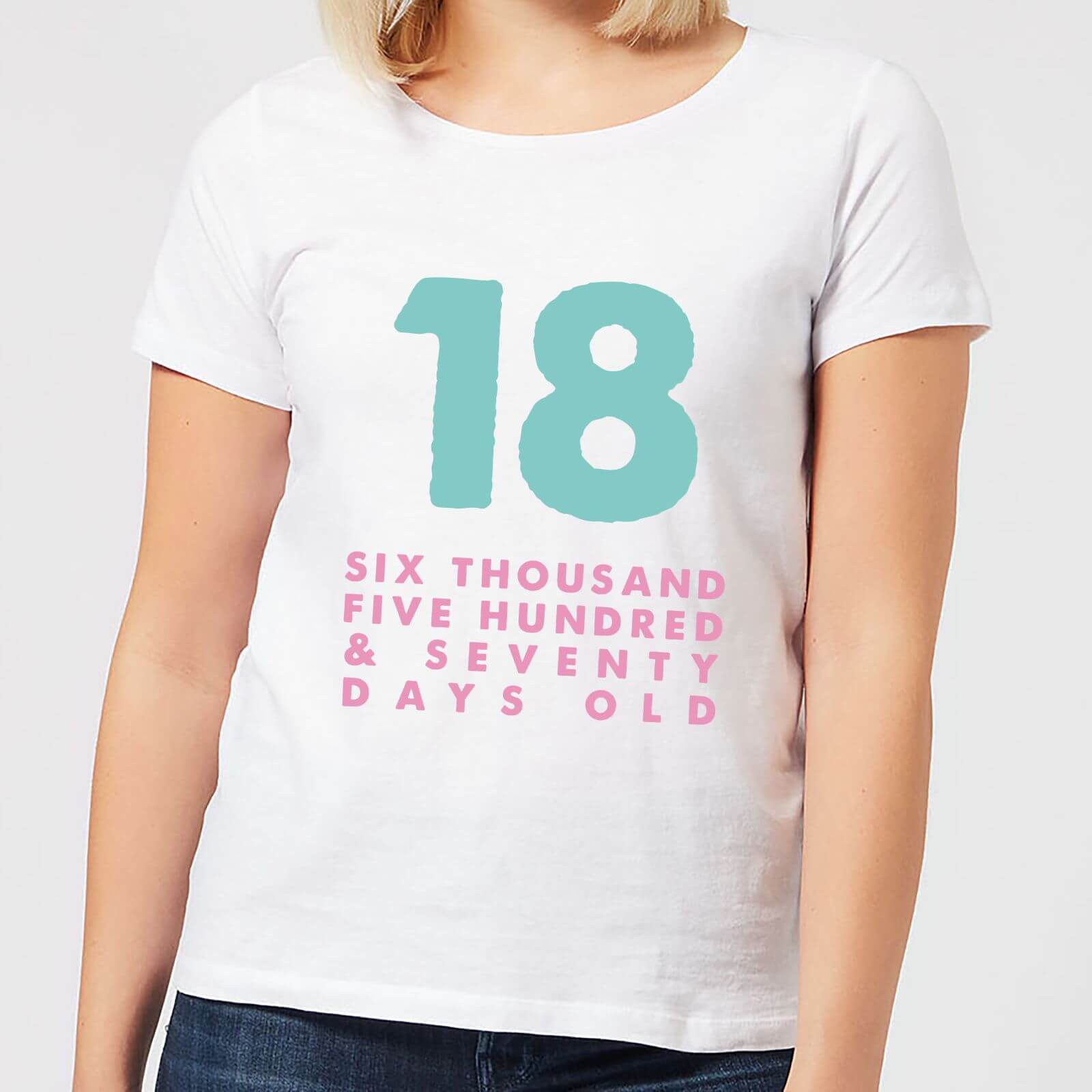 18 Six Thousand Five Hundred And Seventy Days Old Women's T-Shirt - White - S - White
