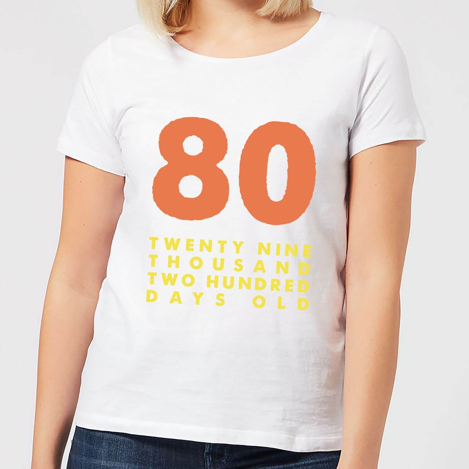 80 Twenty Nine Thousand Two Hundred Days Old Women's T-Shirt - White - S - White