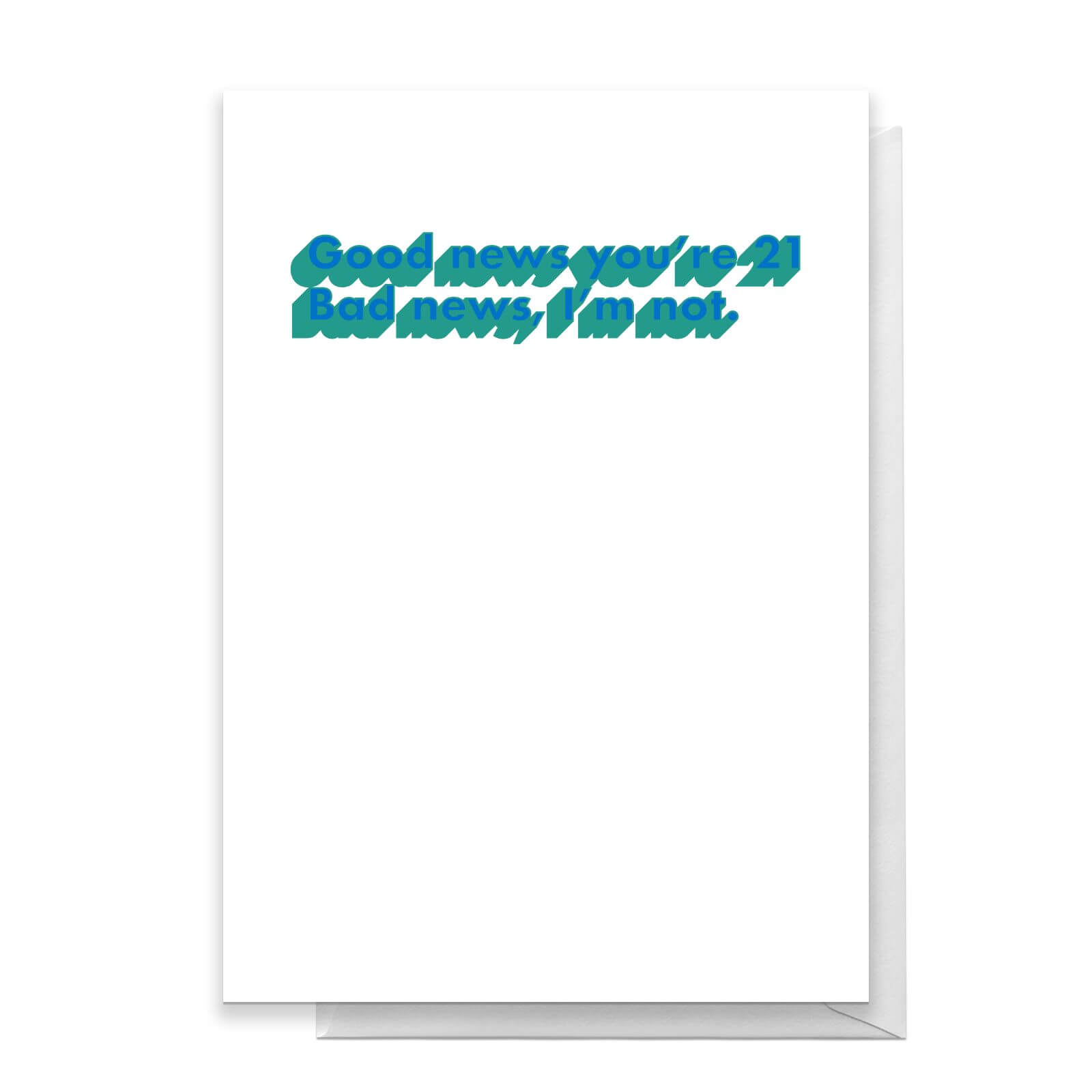 Good News You're 21 Greetings Card - Standard Card