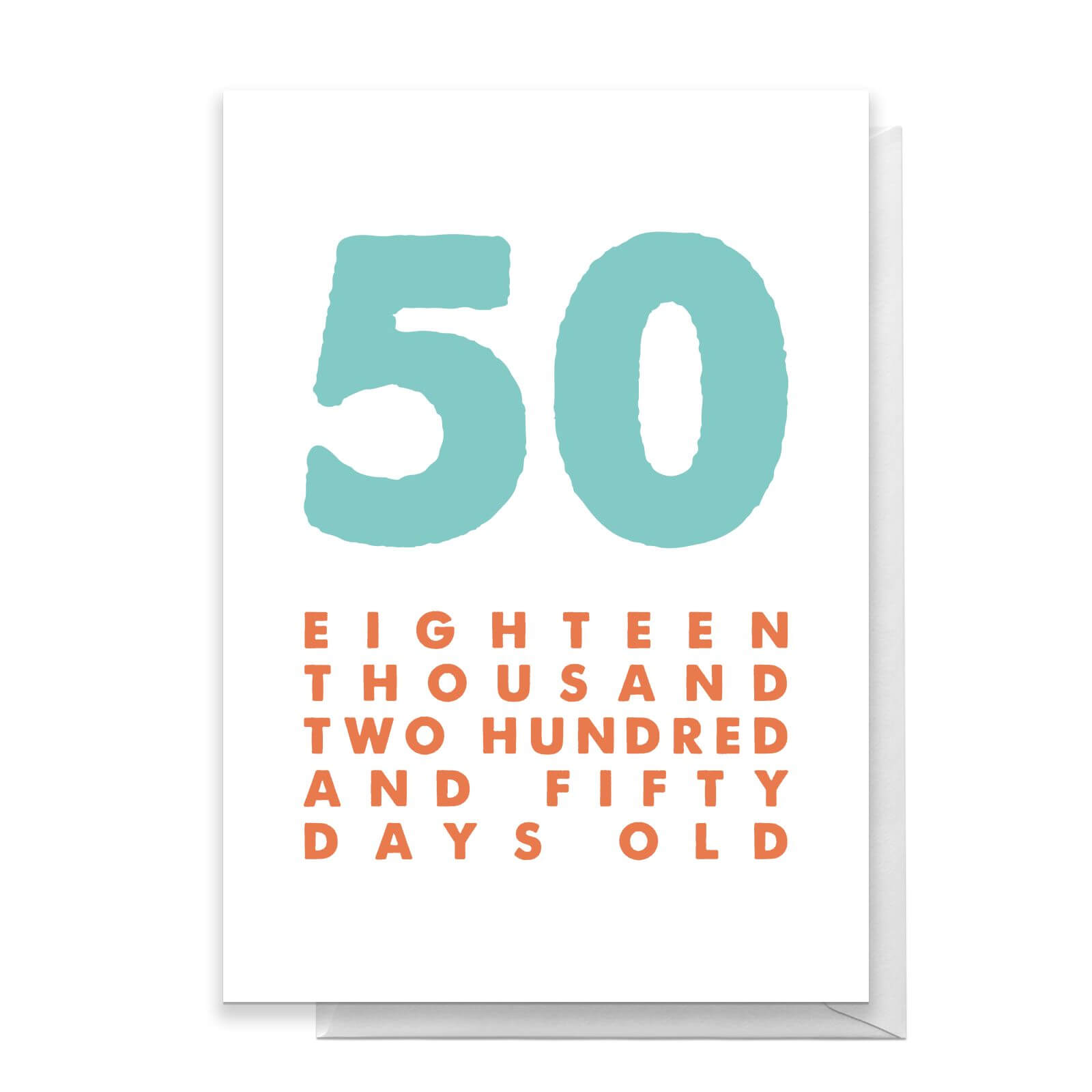 50 Eighteen Thousand Two Hundred And Fifty Days Old Greetings Card - Standard Card