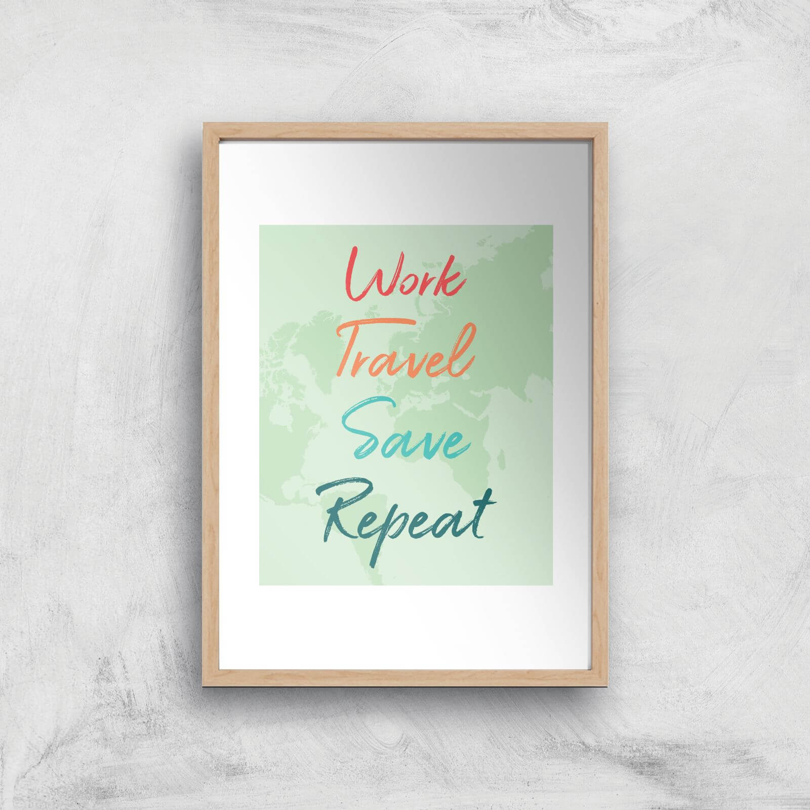 Work Travel Save Repeat Background Art Print - A4 - Wooden Frame