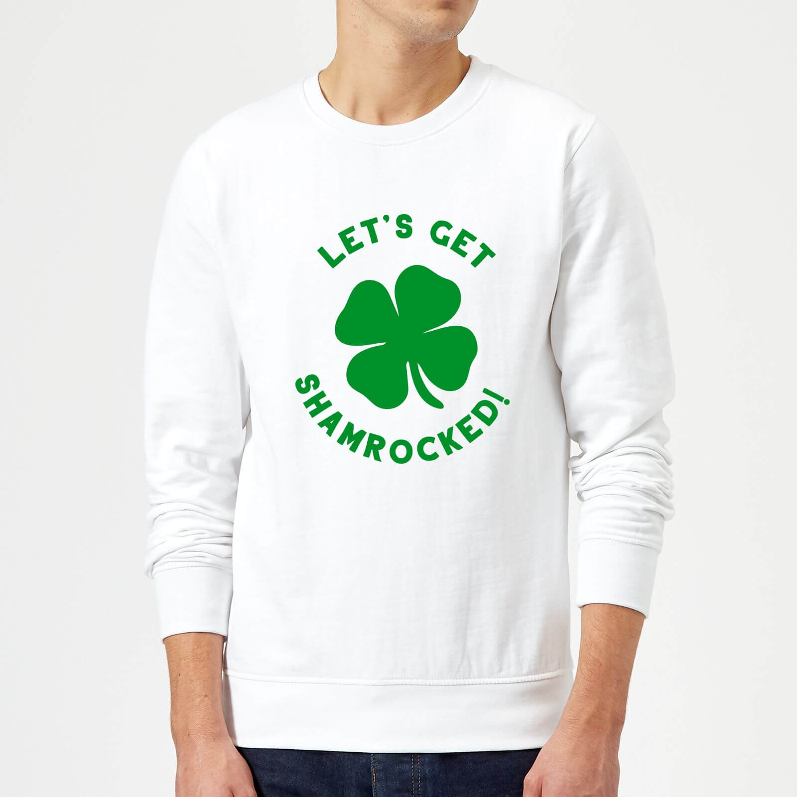 Let's Get Shamrocked! Sweatshirt - White - M - White