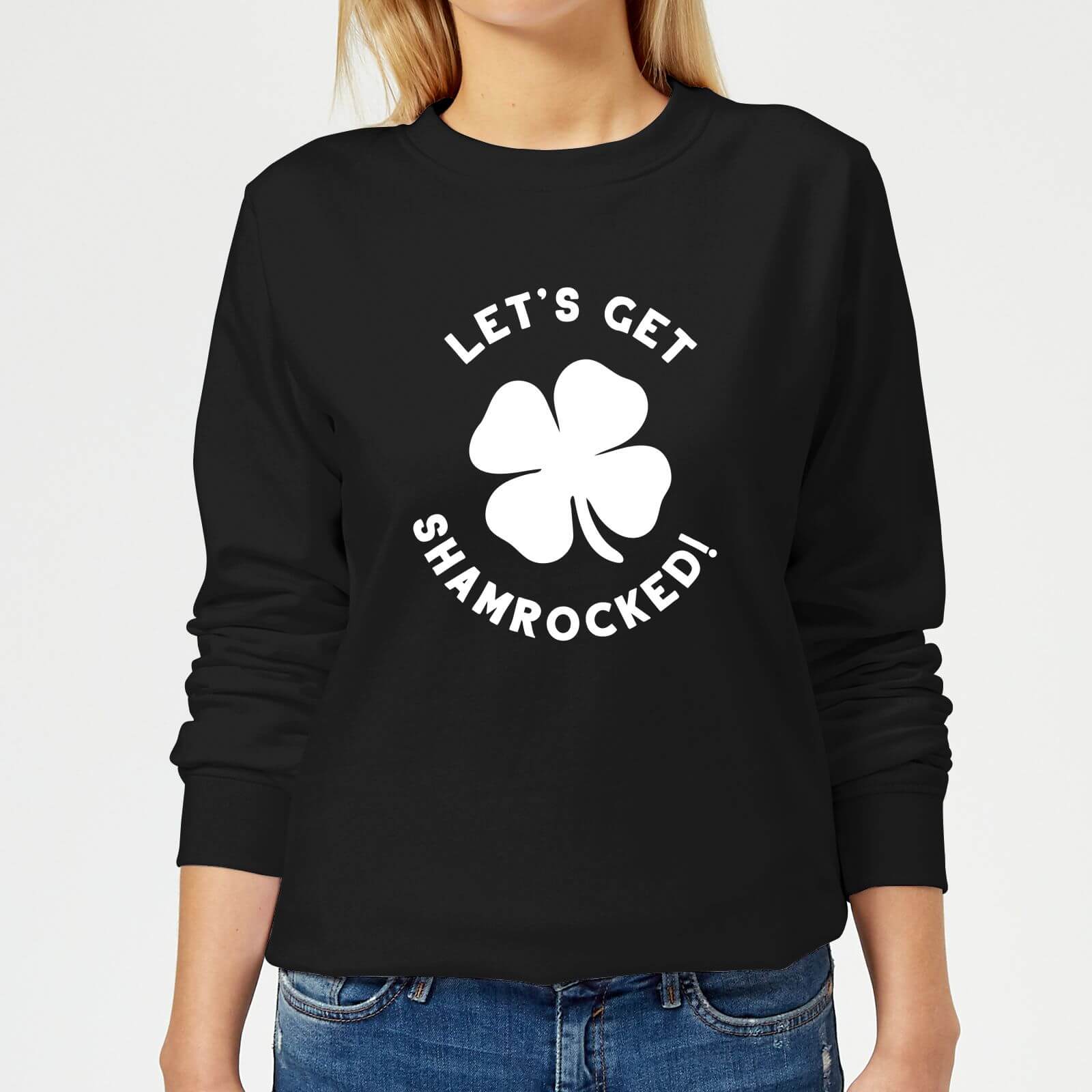 Let's Get Shamrocked! Women's Sweatshirt - Black - XL - Black