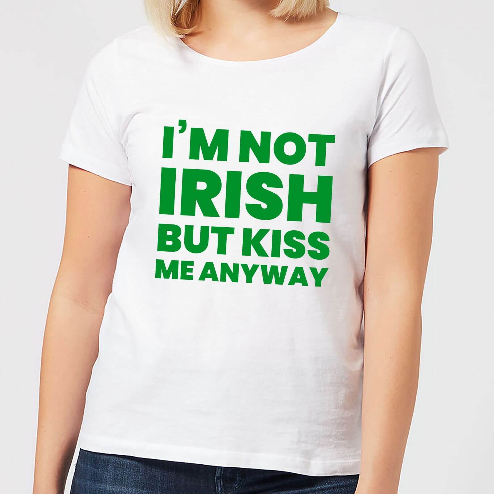 I'm Not Irish But Kiss Me Anyway Women's T-Shirt - White - S - White