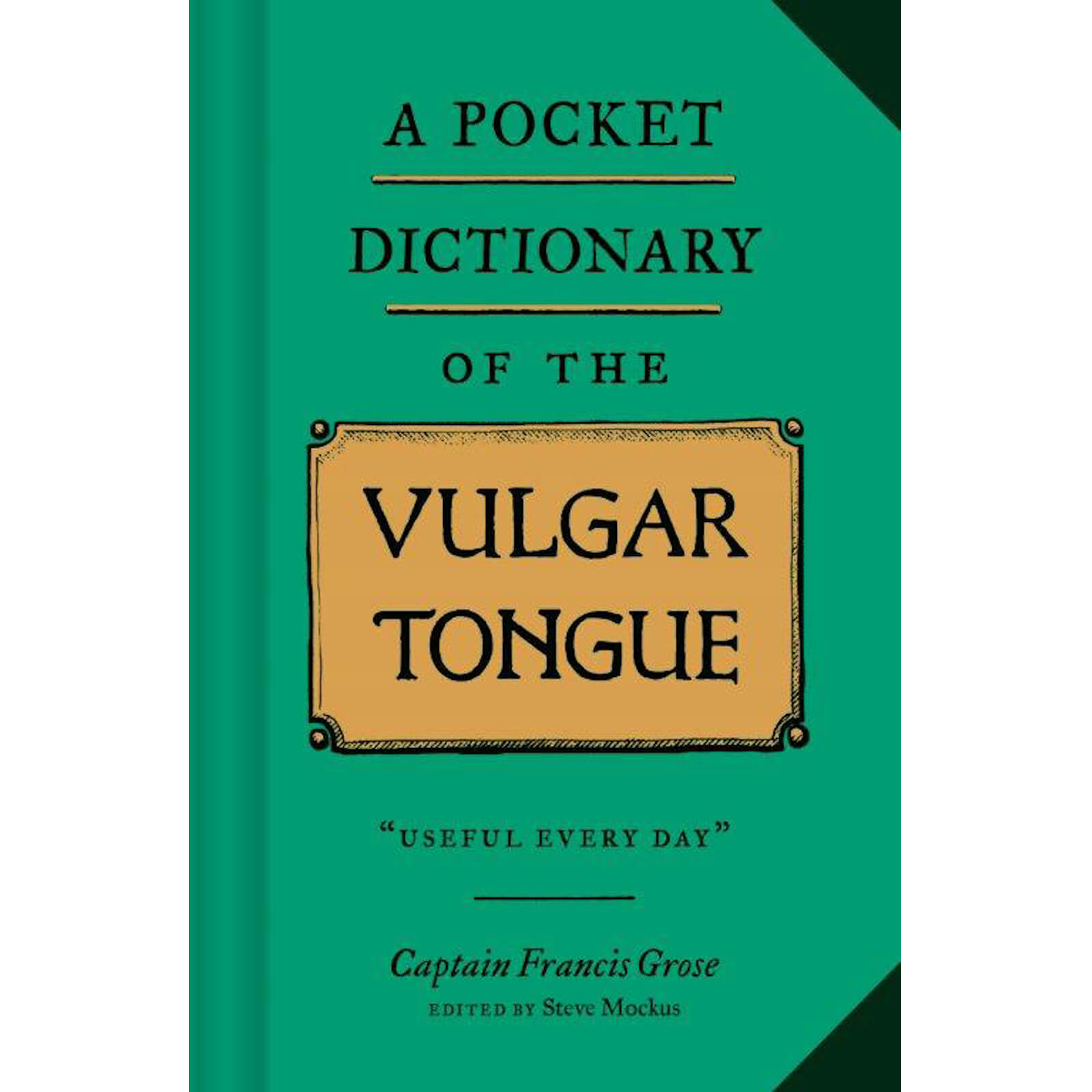 A Pocket Dictionary of the Vulgar Tongue