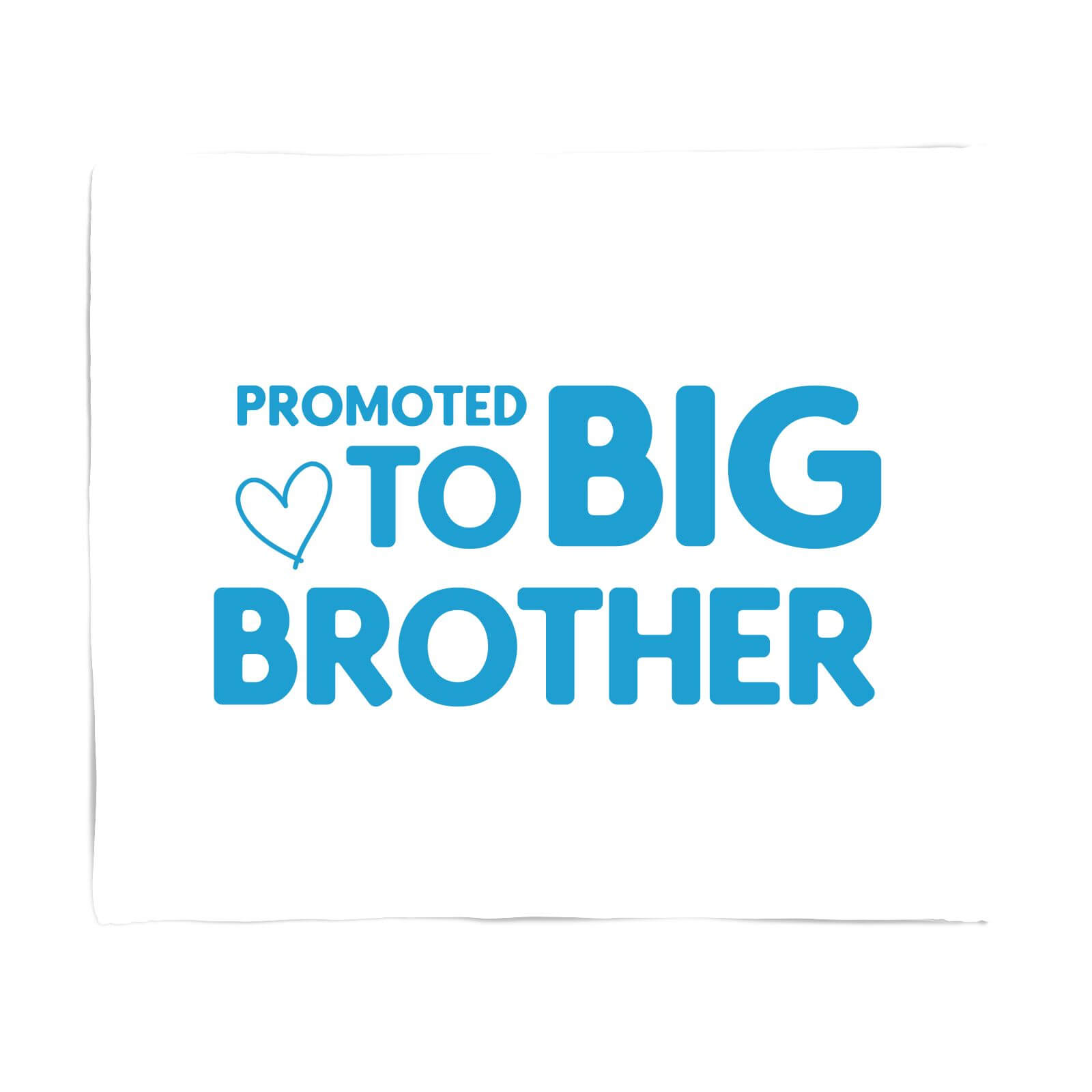 Promoted To Big Brother Fleece Blanket