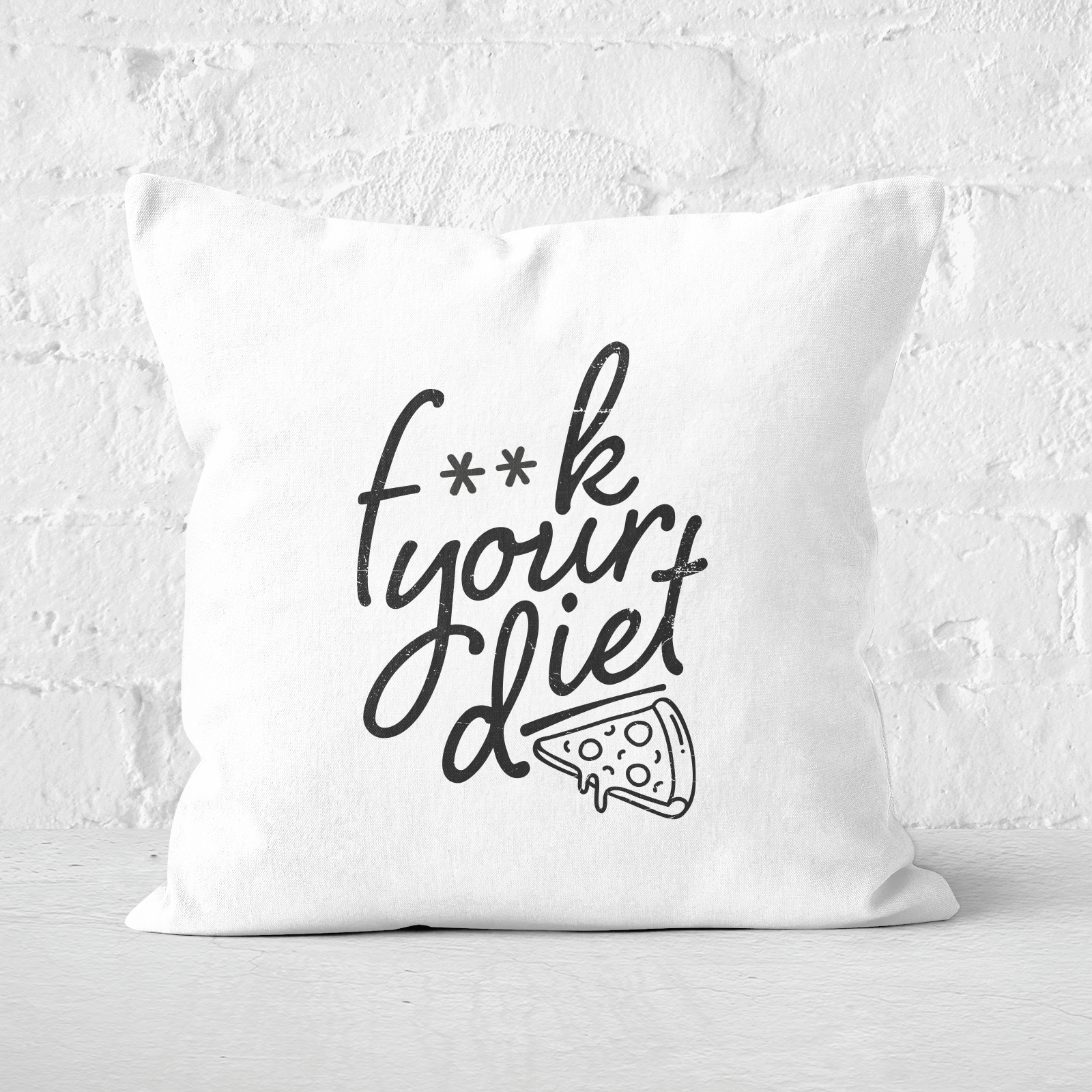 F**k Your Diet Square Cushion - 60x60cm - Soft Touch