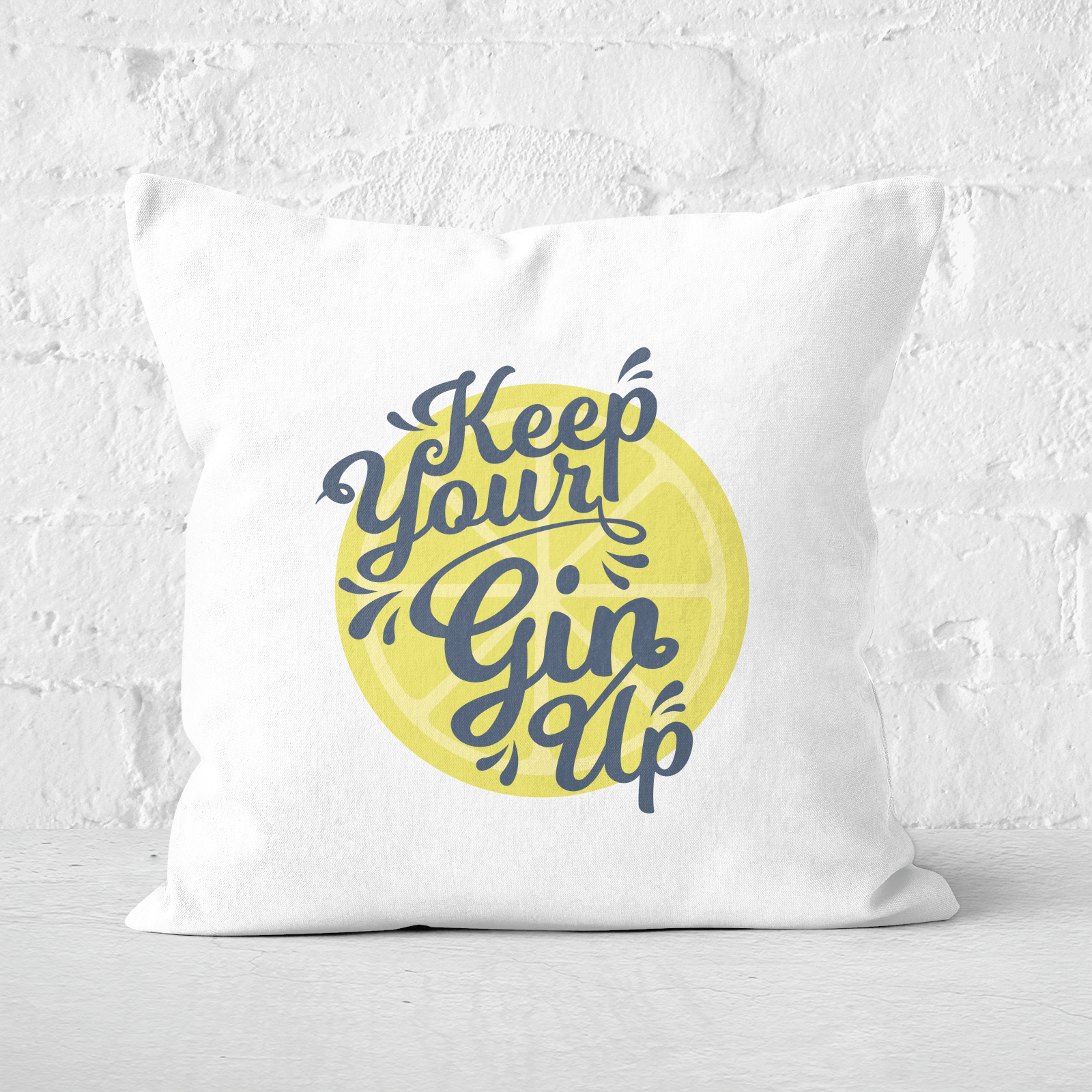 Keep Your Gin Up Square Cushion - 60x60cm - Soft Touch