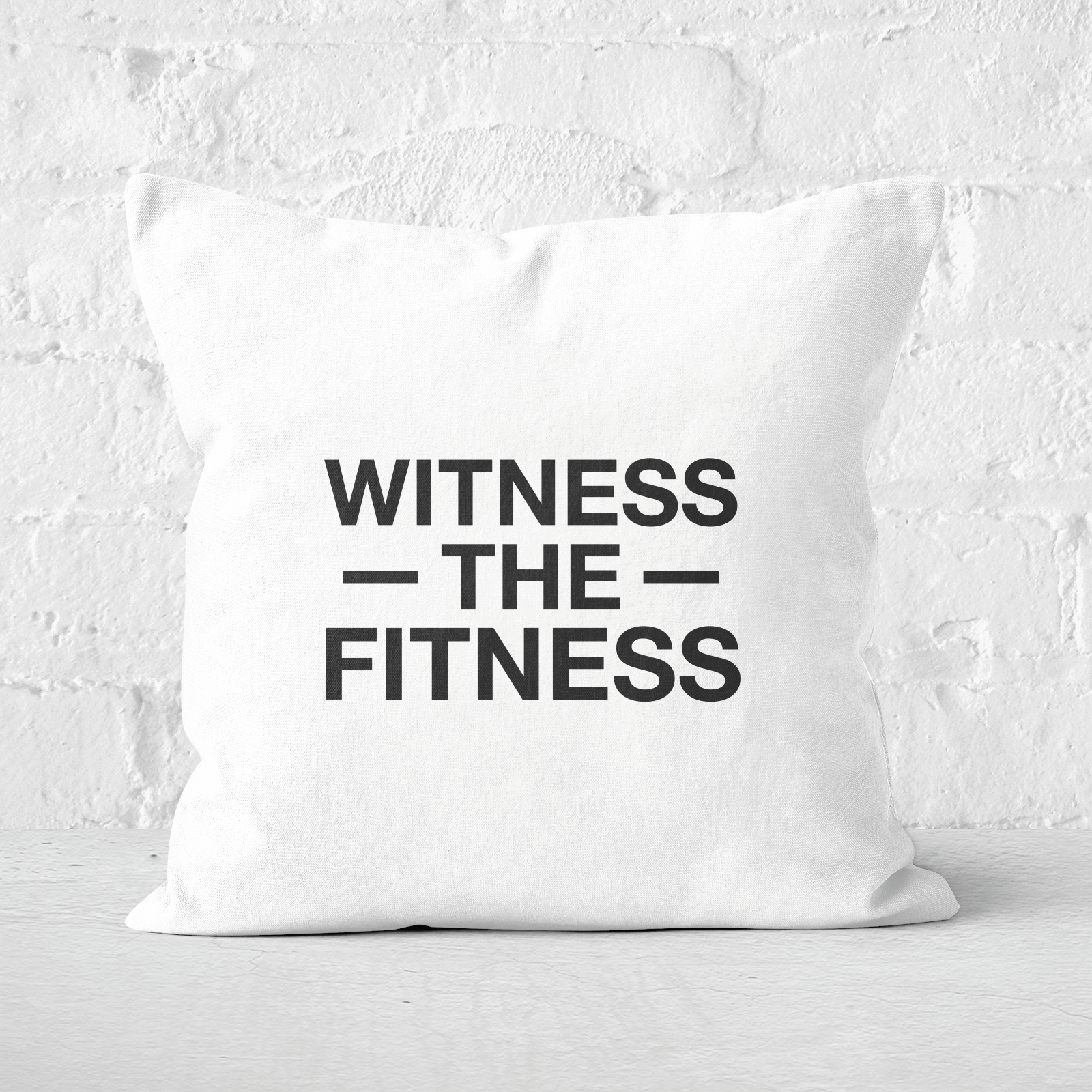 Witness The Fitness Square Cushion - 60x60cm - Soft Touch
