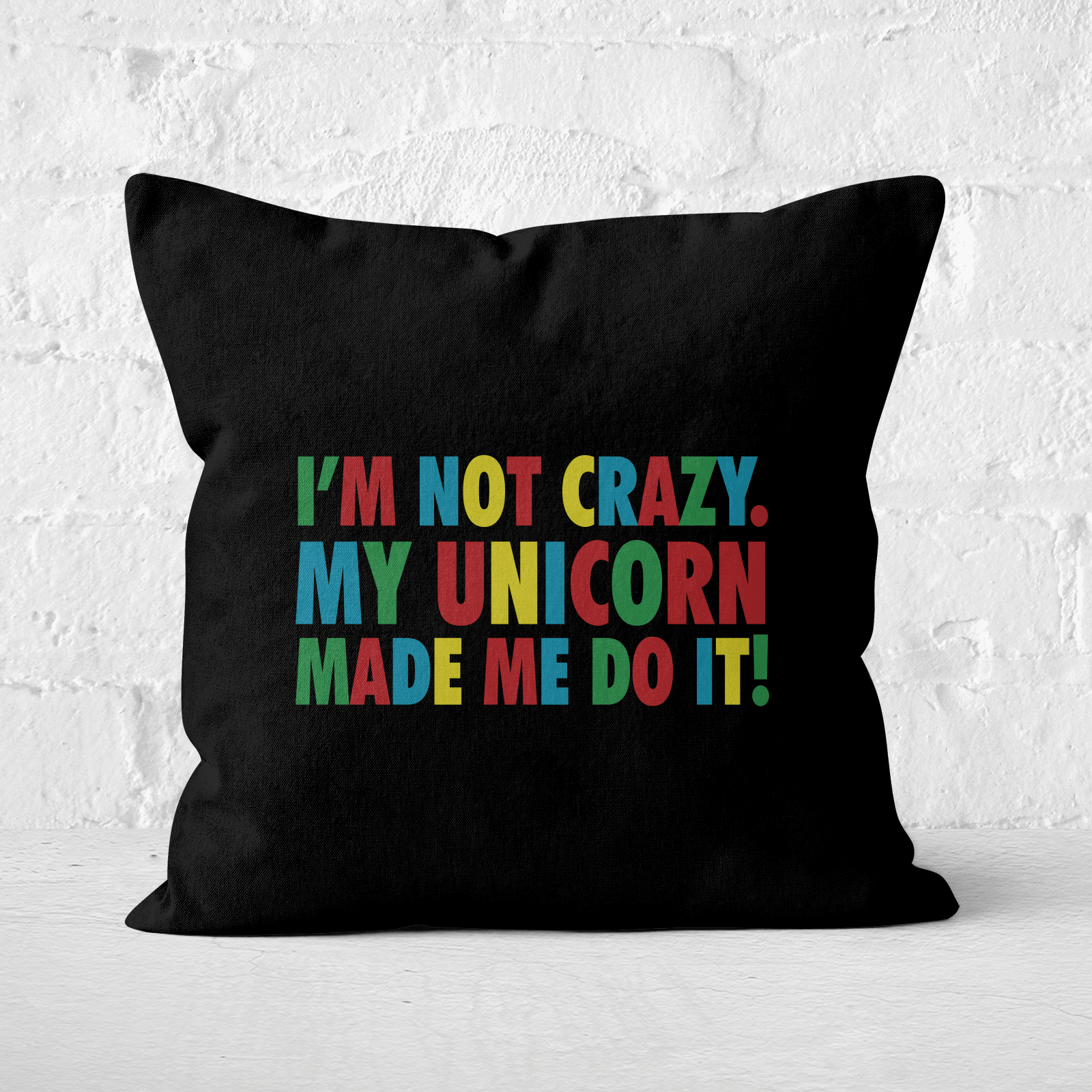 My Unicorn Made Me Do It Square Cushion - 60x60cm - Soft Touch