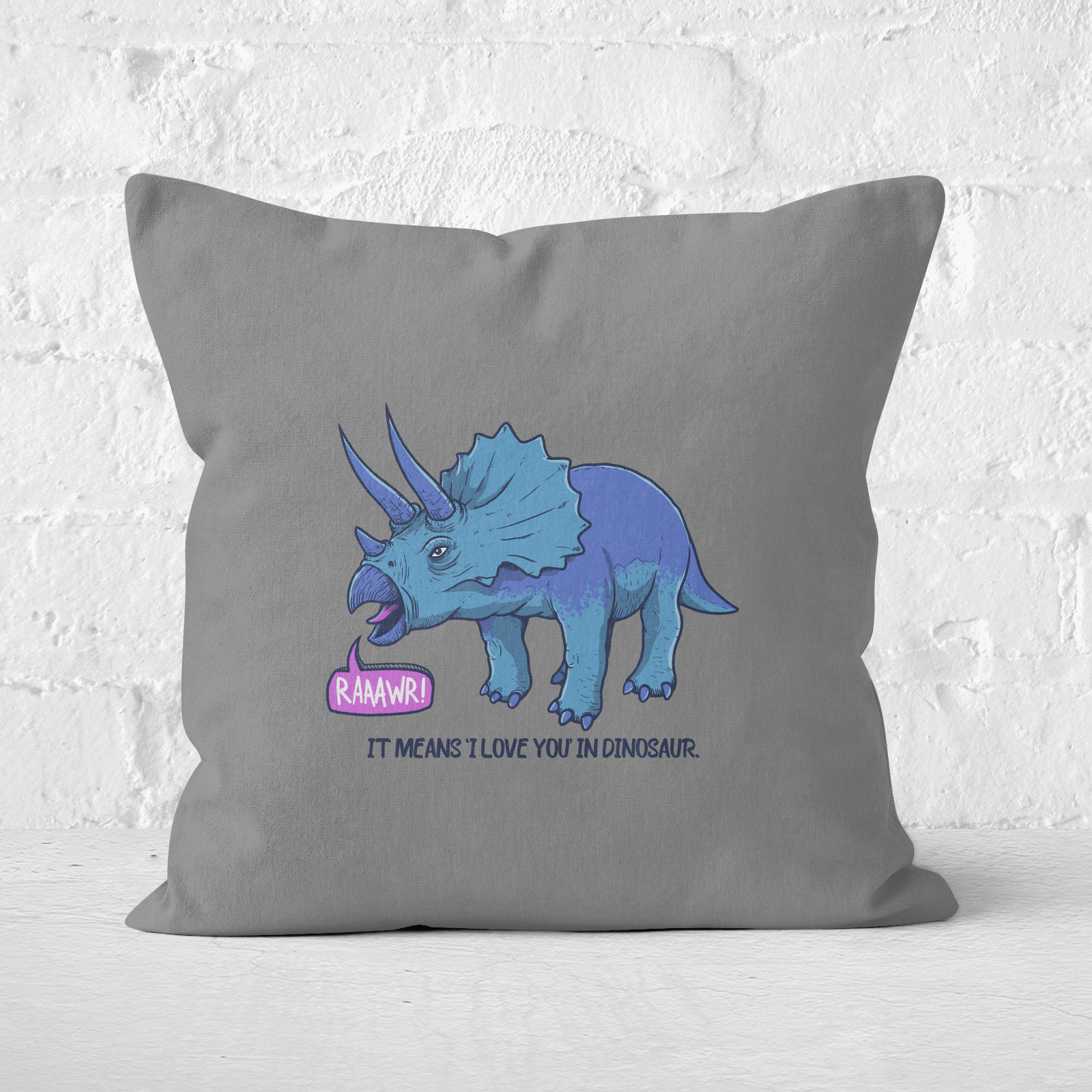 Rawr It Means I Love You Square Cushion - 60x60cm - Soft Touch