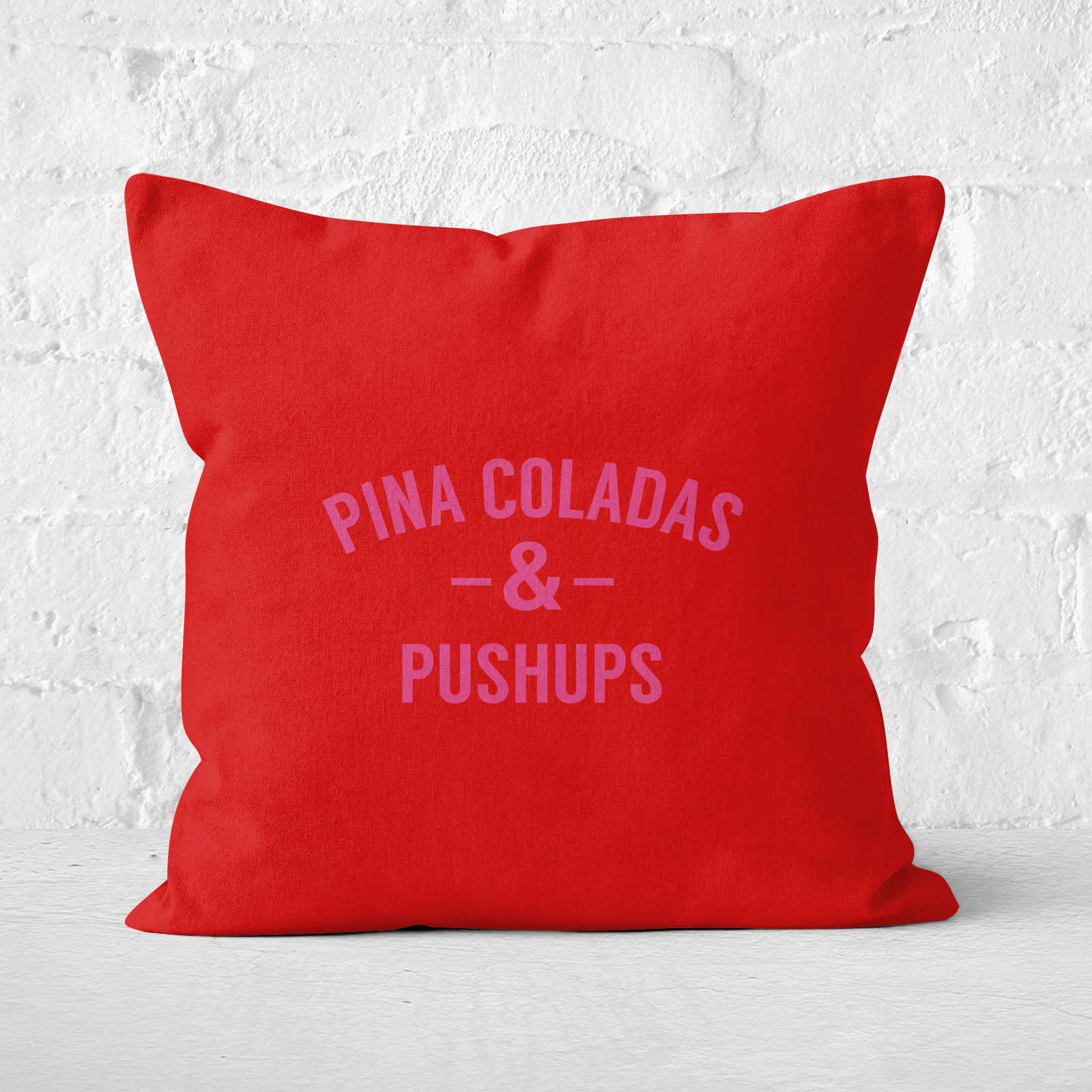 Pina Coladas And Pushups Square Cushion - 50x50cm - Soft Touch