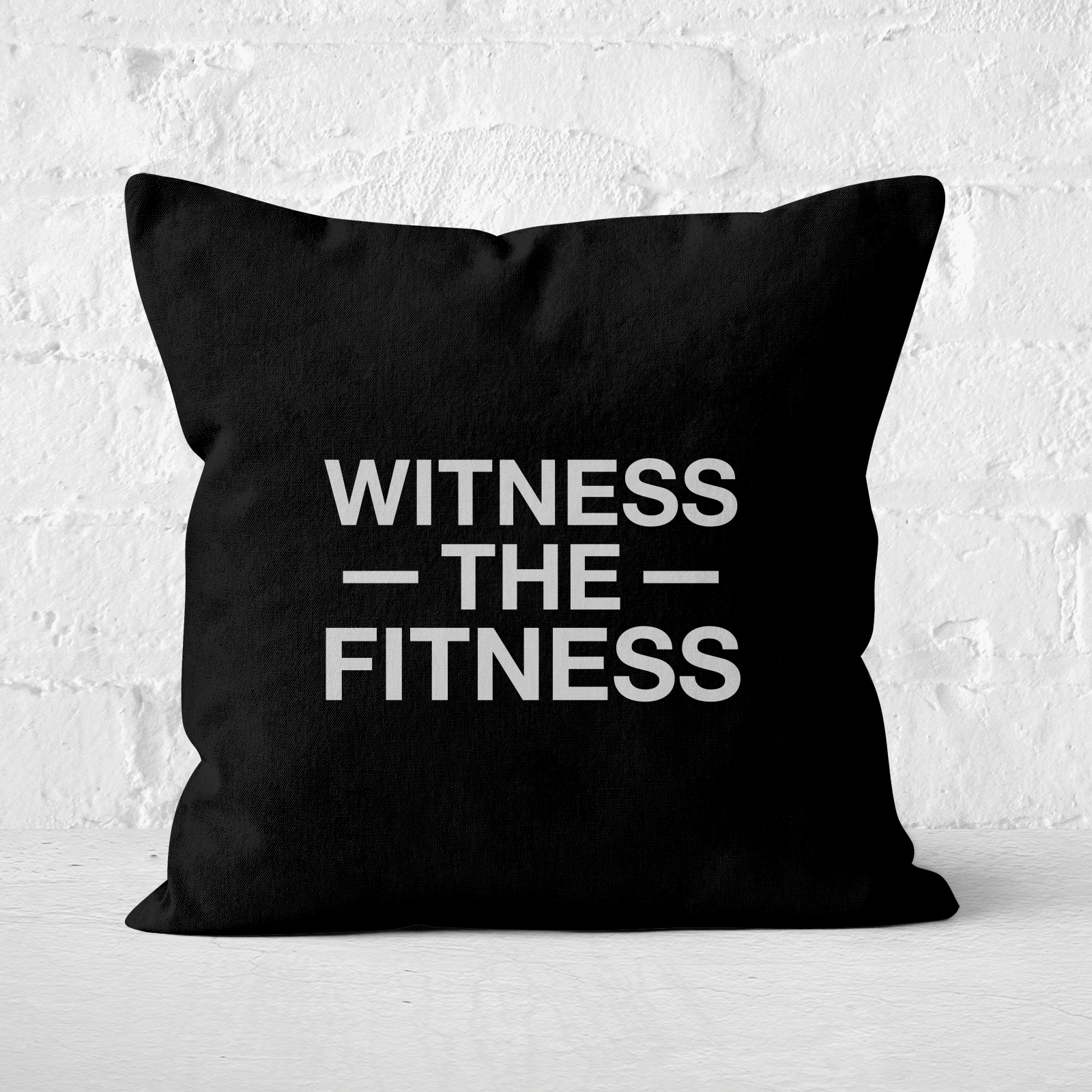 Witness The Fitness Square Cushion - 60x60cm - Soft Touch