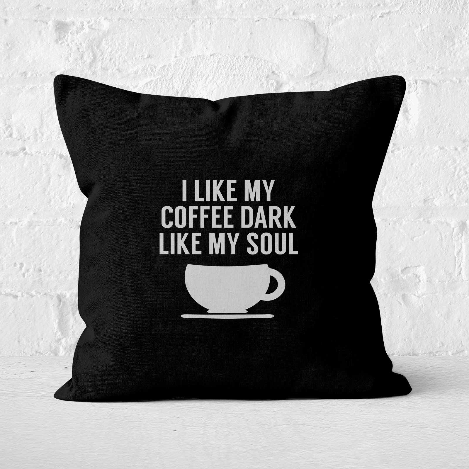 I Like My Coffee Dark Like My Soul Square Cushion - 60x60cm - Soft Touch