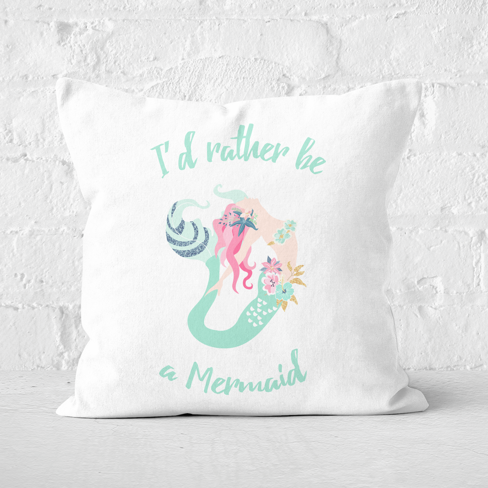 I'd Rather Be A Mermaid Square Cushion - 60x60cm - Soft Touch