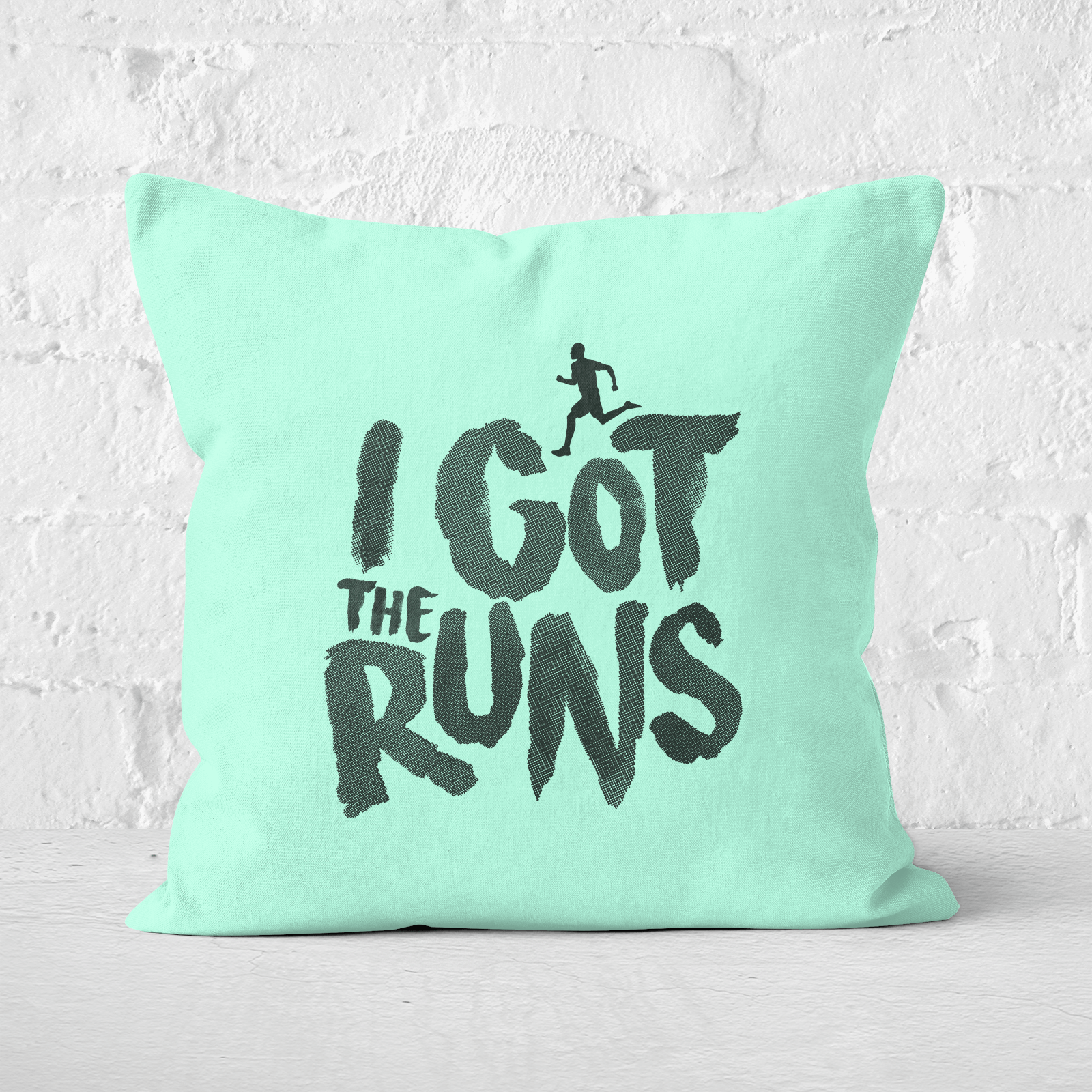 I Got The Runs Square Cushion - 60x60cm - Soft Touch