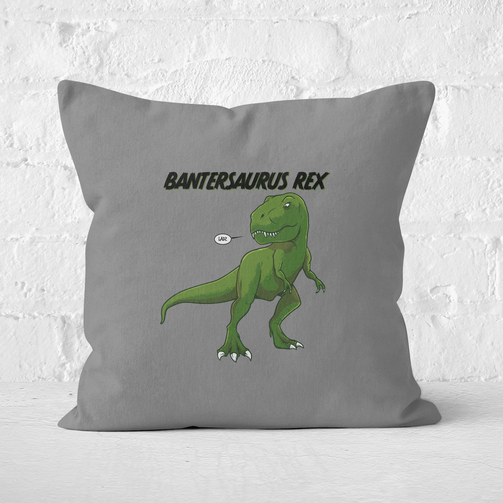 Bantersaurus Rex Square Cushion - 60x60cm - Soft Touch