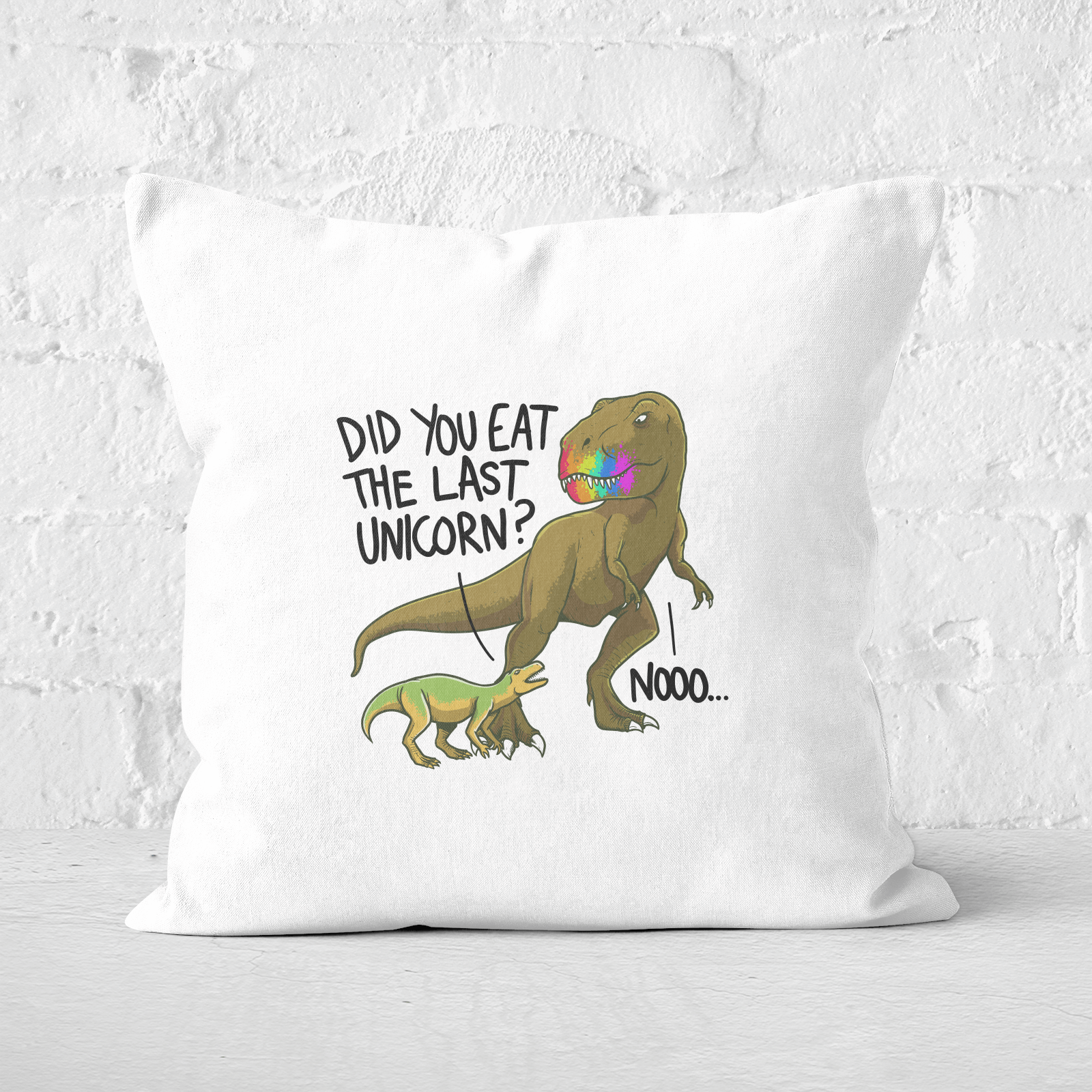 Did You Eat The Last Unicorn? Square Cushion - 60x60cm - Soft Touch