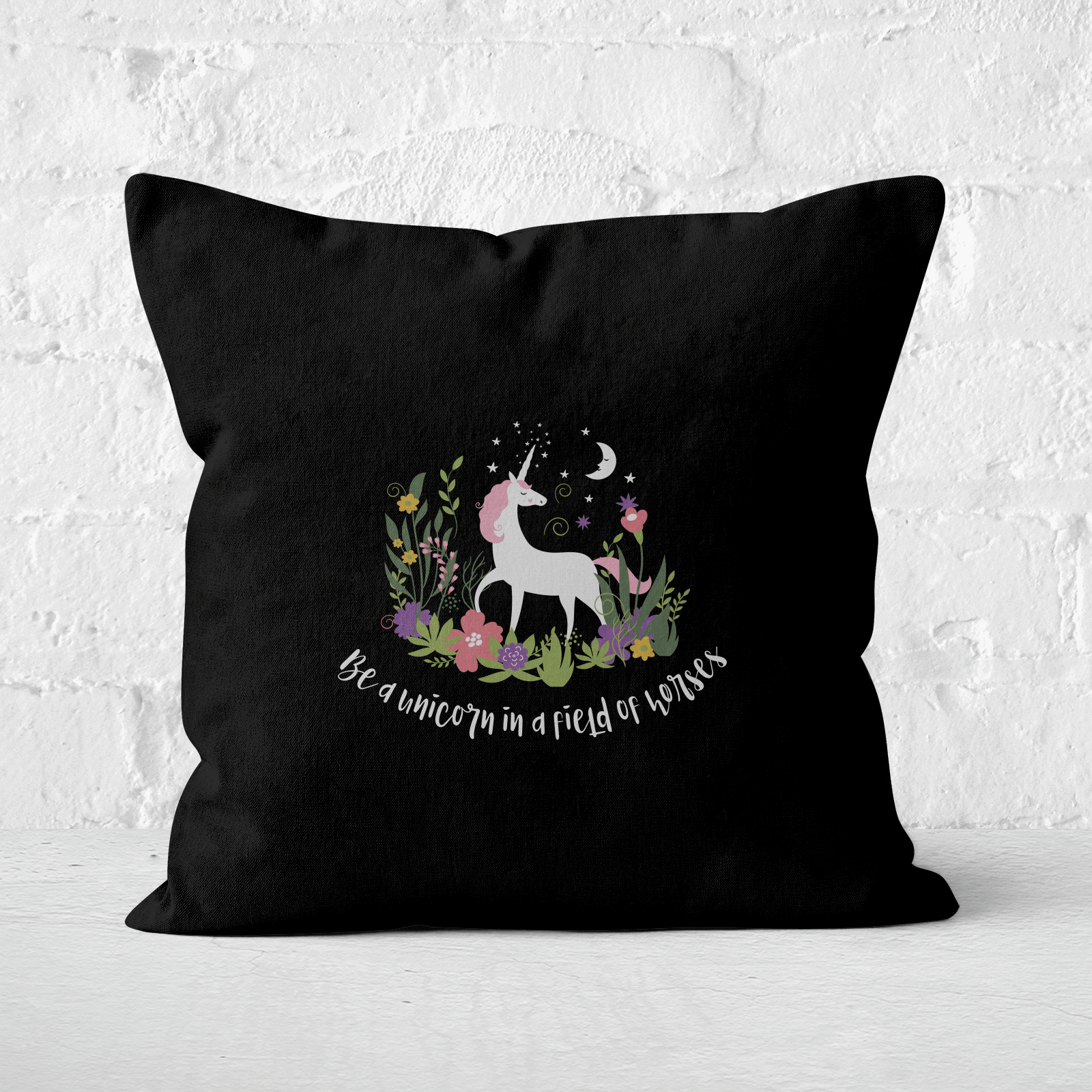 Be A Unicorn In A Field Of Horses Square Cushion - 60x60cm - Soft Touch