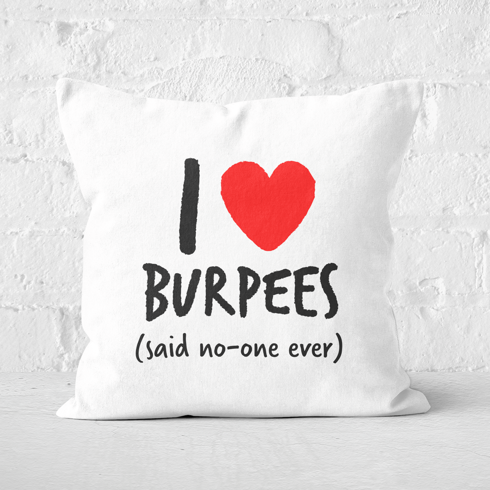 I Love Burpees Square Cushion - 40x40cm - Soft Touch